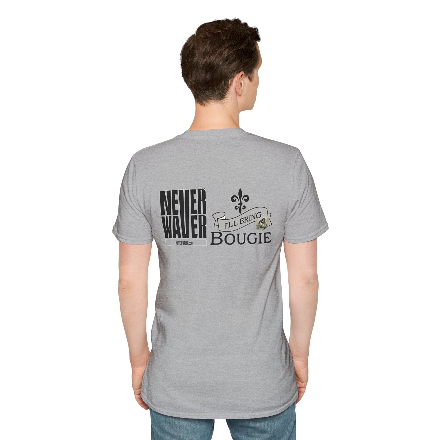 Never Waver I'll Bring The Bougie Unisex Softstyle T-Shirt - Never Waver