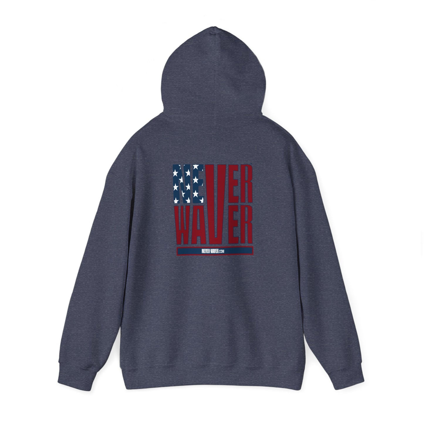 Patriotic Unisex Heavy Blend Hoodie - Never Waver Design - Never Waver