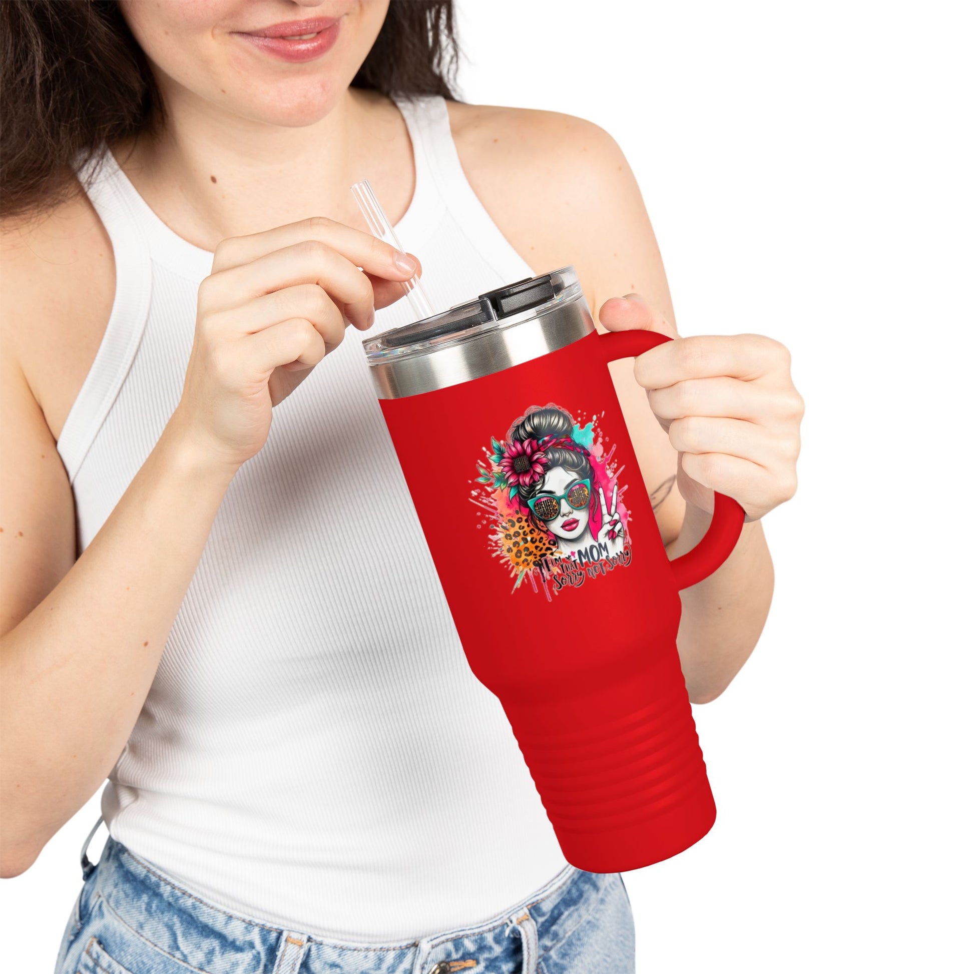 Never waver  I'm that Mom Sorry Not Sorry Insulated Travel Mug - Never Waver