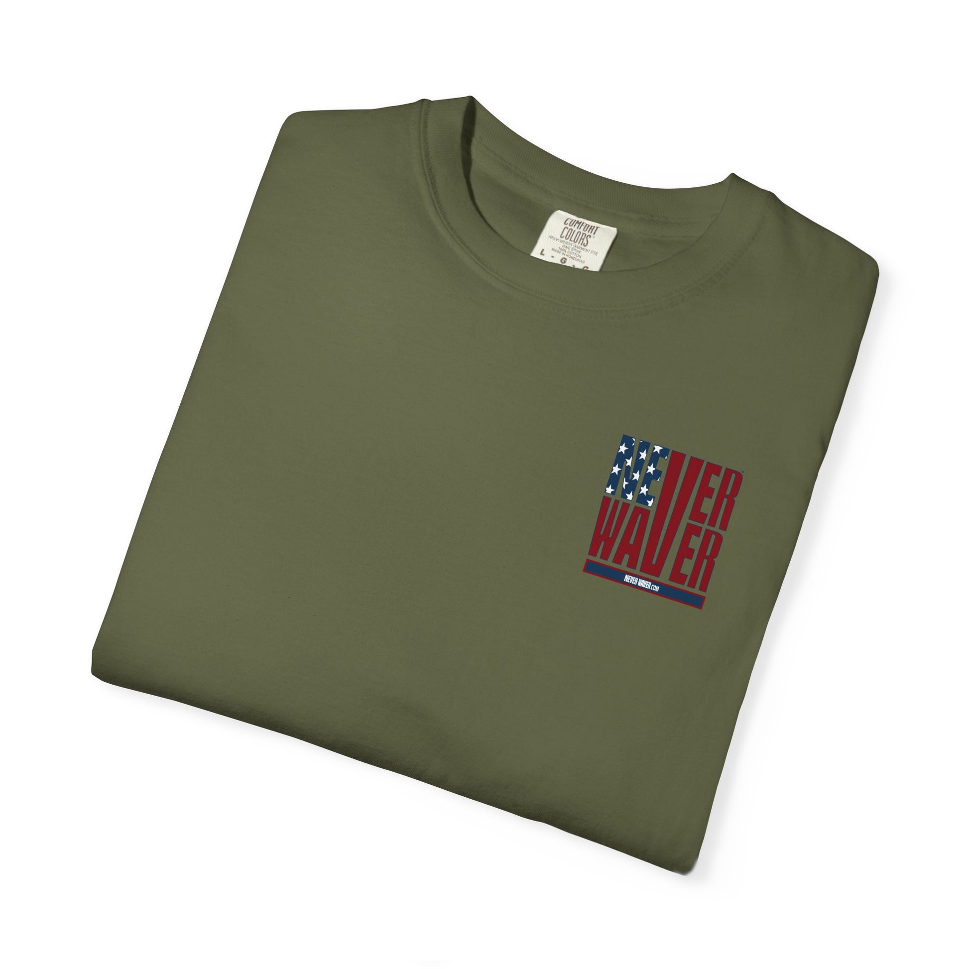 Patriotic Unisex Garment-Dyed T-Shirt - 'Never Waver' Design - Never Waver