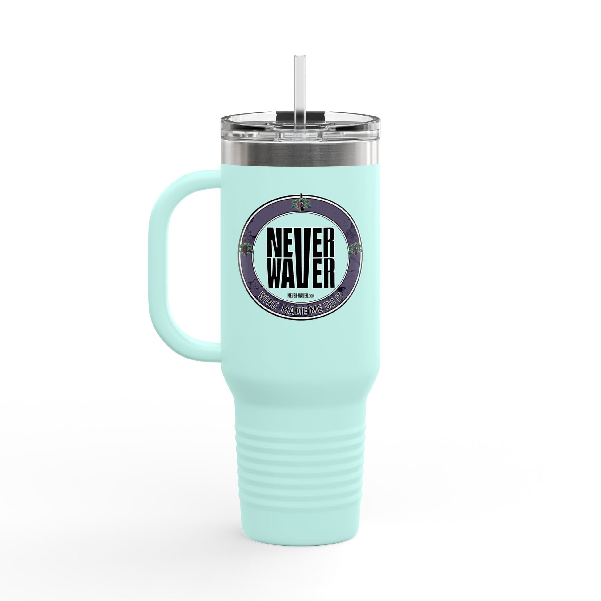 Never Waver Wine Made Me Do It Insulated Travel Mug, 40oz - Never Waver