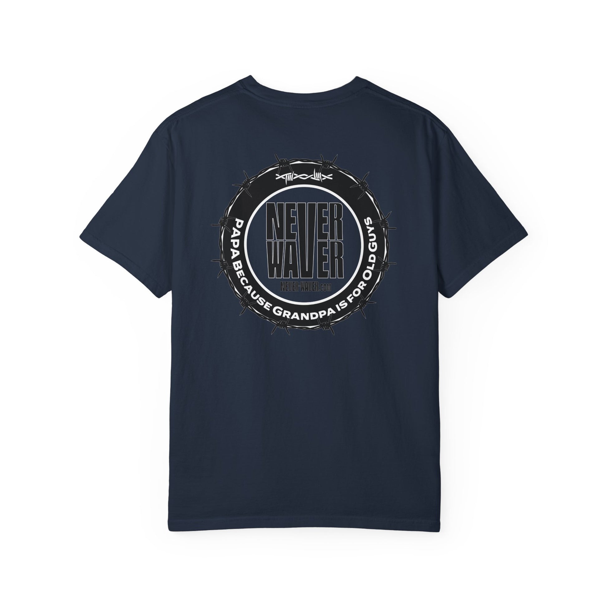 Never Waver Unisex Garment-Dyed T-shirt – Motivational Graphic Tee for Dads - Never Waver