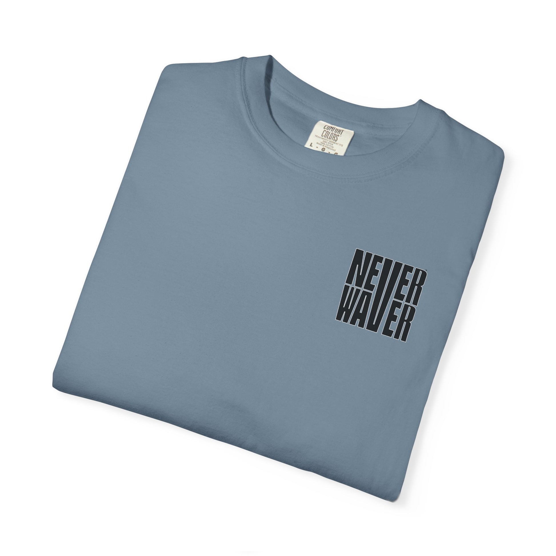 Unisex Garment-Dyed T-Shirt - 'It's Fine , I'm Fine Never Waver Everything Is Fine' Design - Never Waver