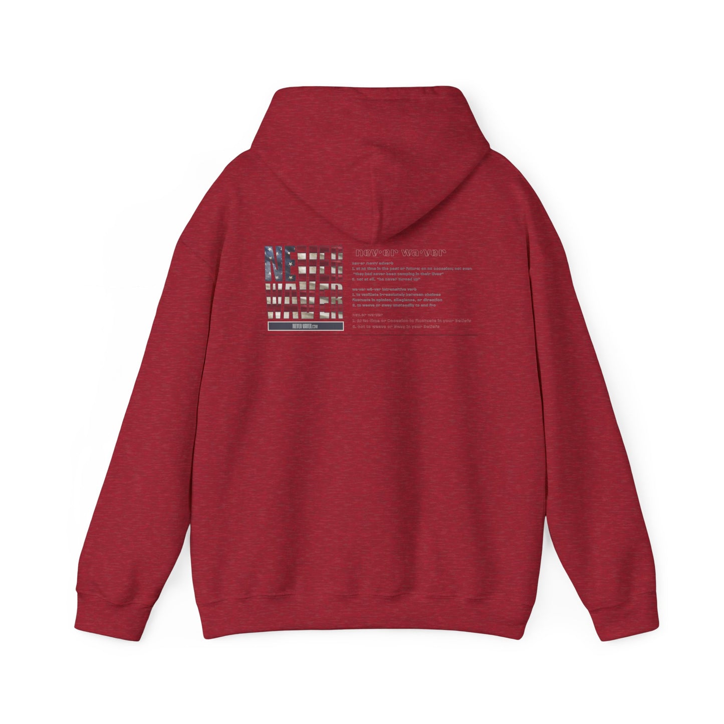 Inspirational Unisex Hoodie - 'Never Waver Definition ' Motivational Sweatshirt - Never Waver