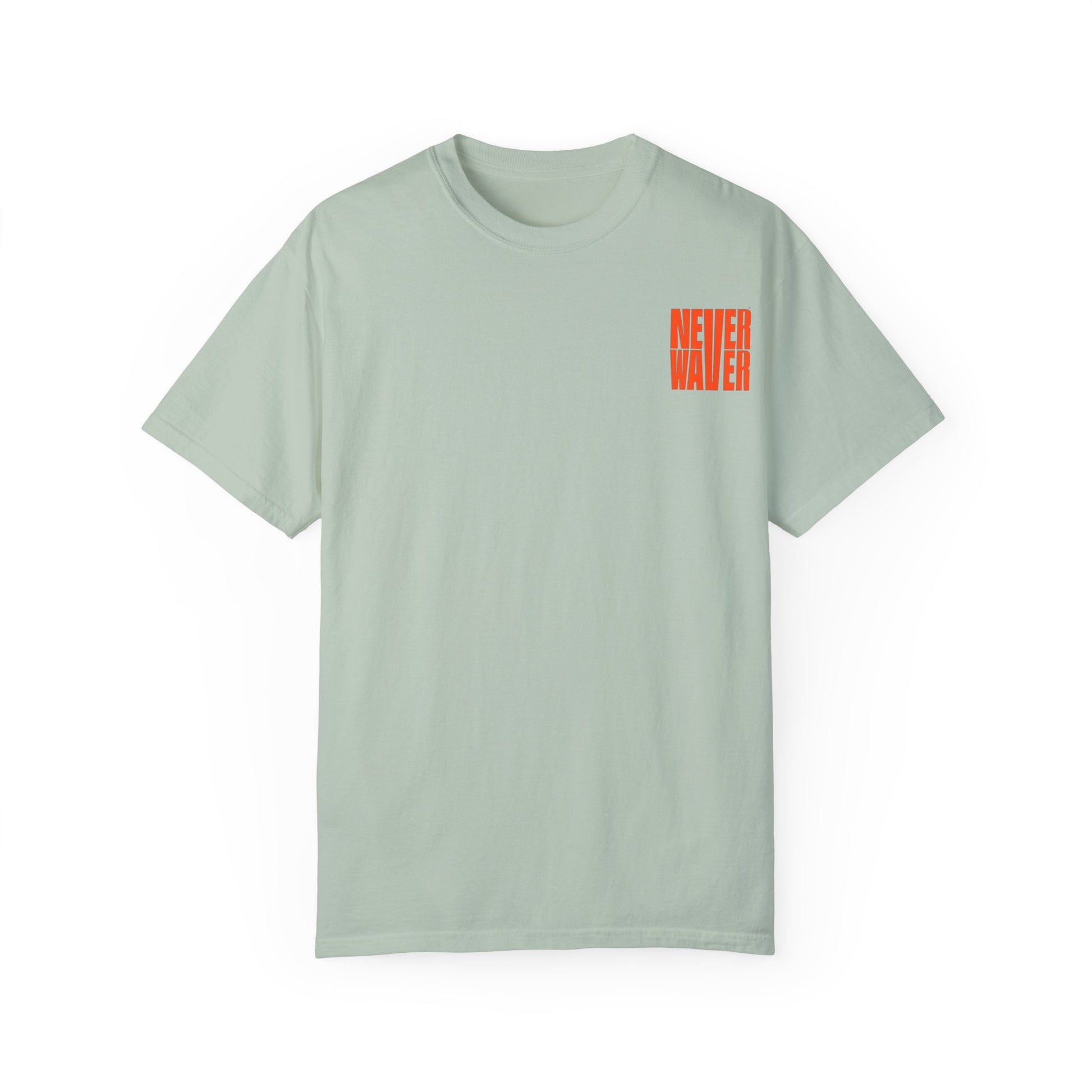 Unisex Garment-Dyed T-Shirt - 'Never Waver Oh Honey I am that Mom' Design - Never Waver