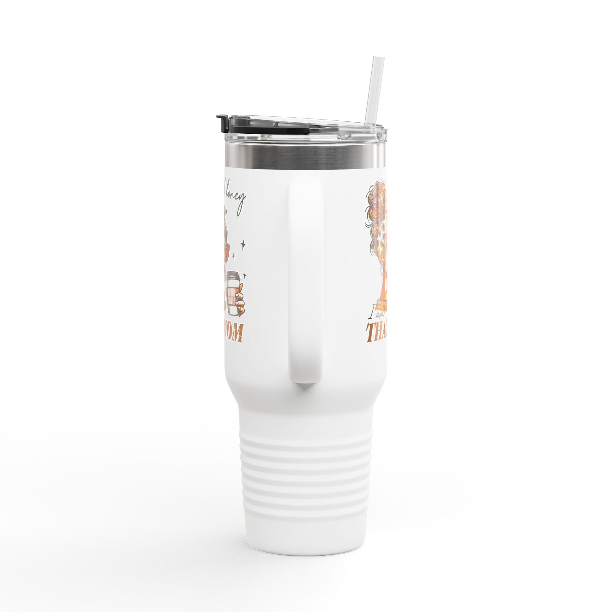 Never Waver Oh Honey I am that Mom Insulated Travel Mug - Never Waver