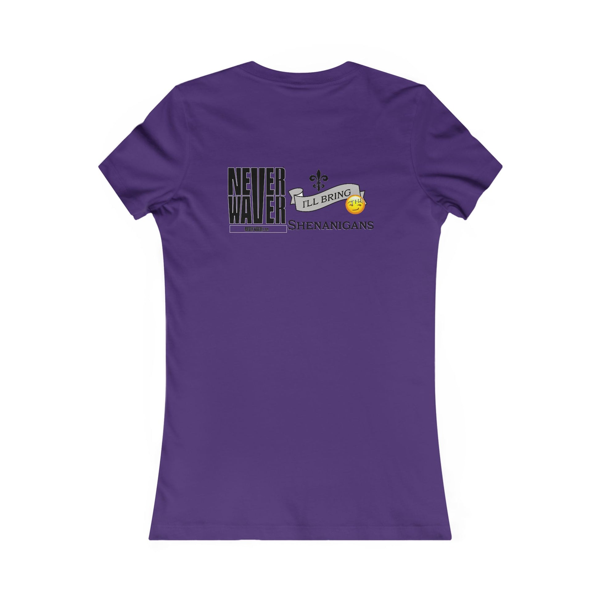 Never Waver I'll Bring The Shenanigans Women's Favorite Tee - Never Waver