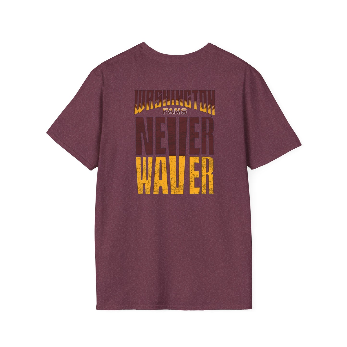 Washington Fans Never Waver Unisex Softstyle T-Shirt - Never Waver
