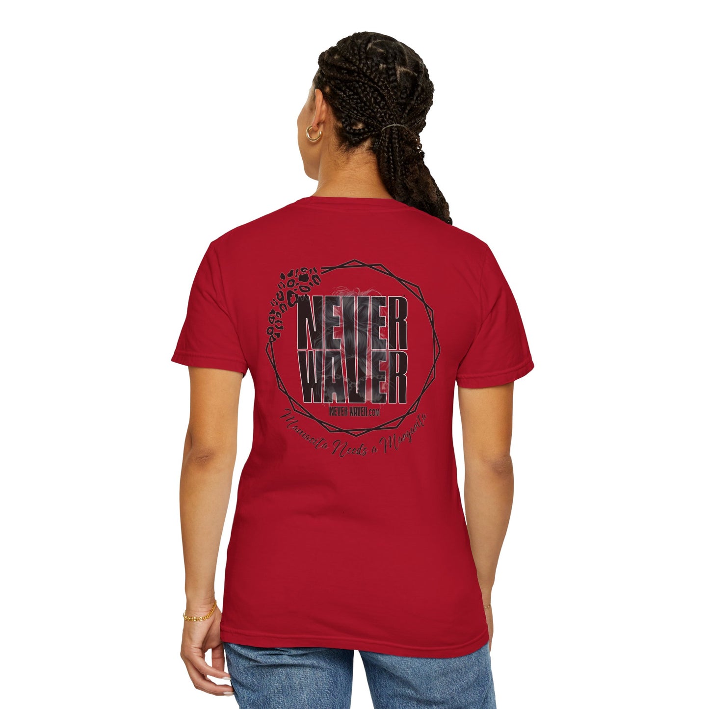 Unisex Garment-Dyed T-Shirt - 'Never Waver Mamacita Needs a Margarita' Design - Never Waver