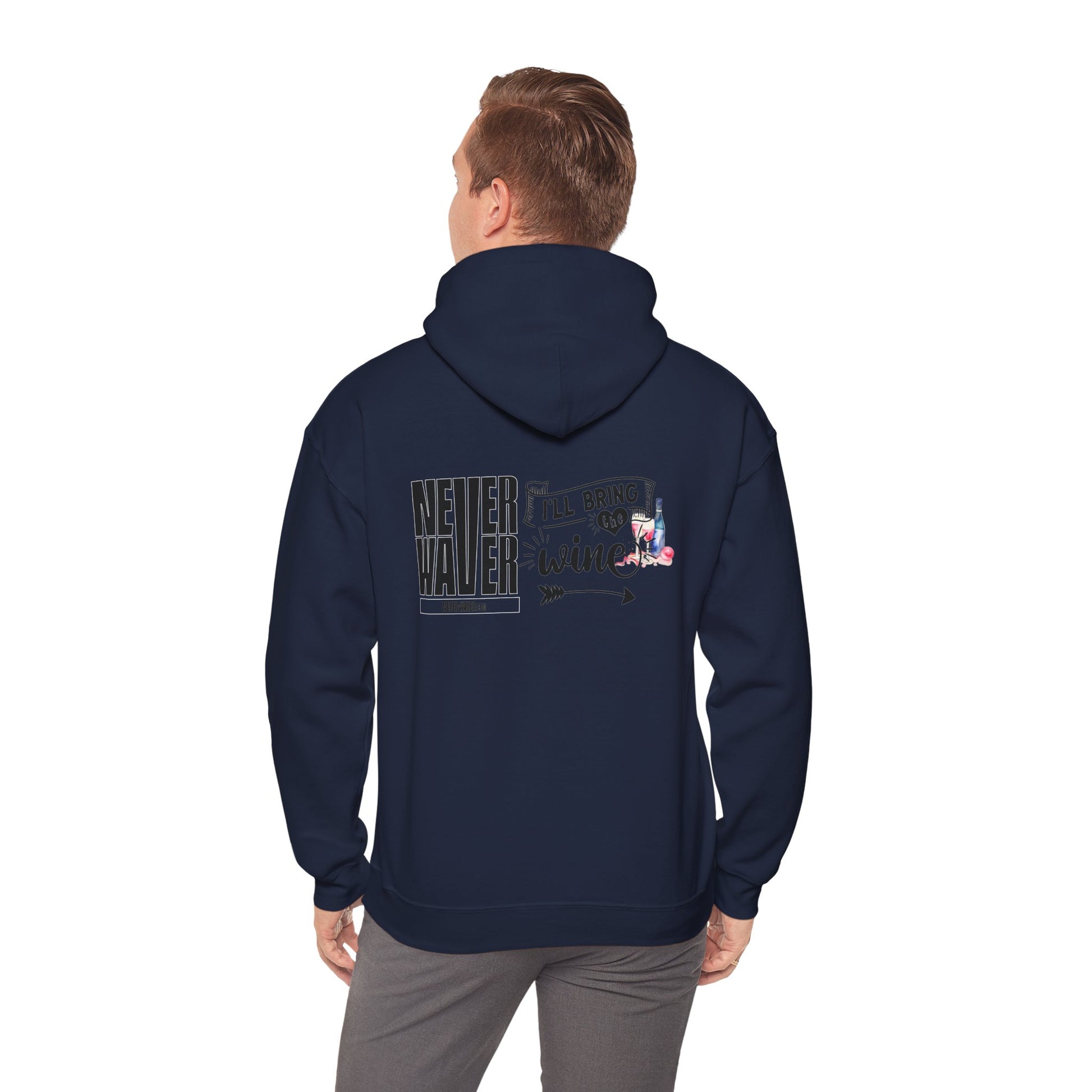 Unisex Heavy Blend™ Hooded Sweatshirt - "Never Waver I'll Bring The Wine" Inspirational Hoodie - Never Waver