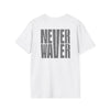 Never Waver” Jesus a bold, eye-catching design that reflects a steadfast faith and confidence in Christ. Unisex Soft style T-Shirt - Never Waver