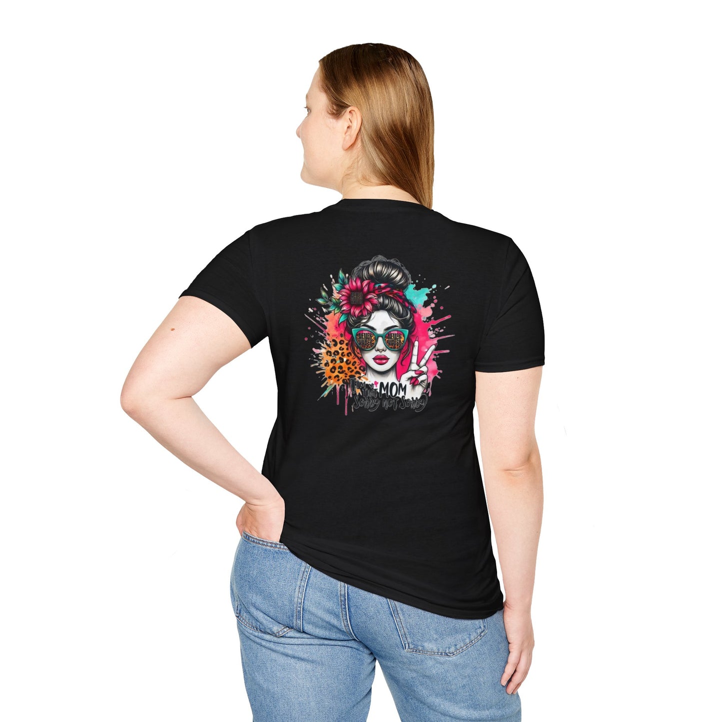 Never Waver  I'm that Mom Sorry Not Sorry Unisex Softstyle T-Shirt - Never Waver