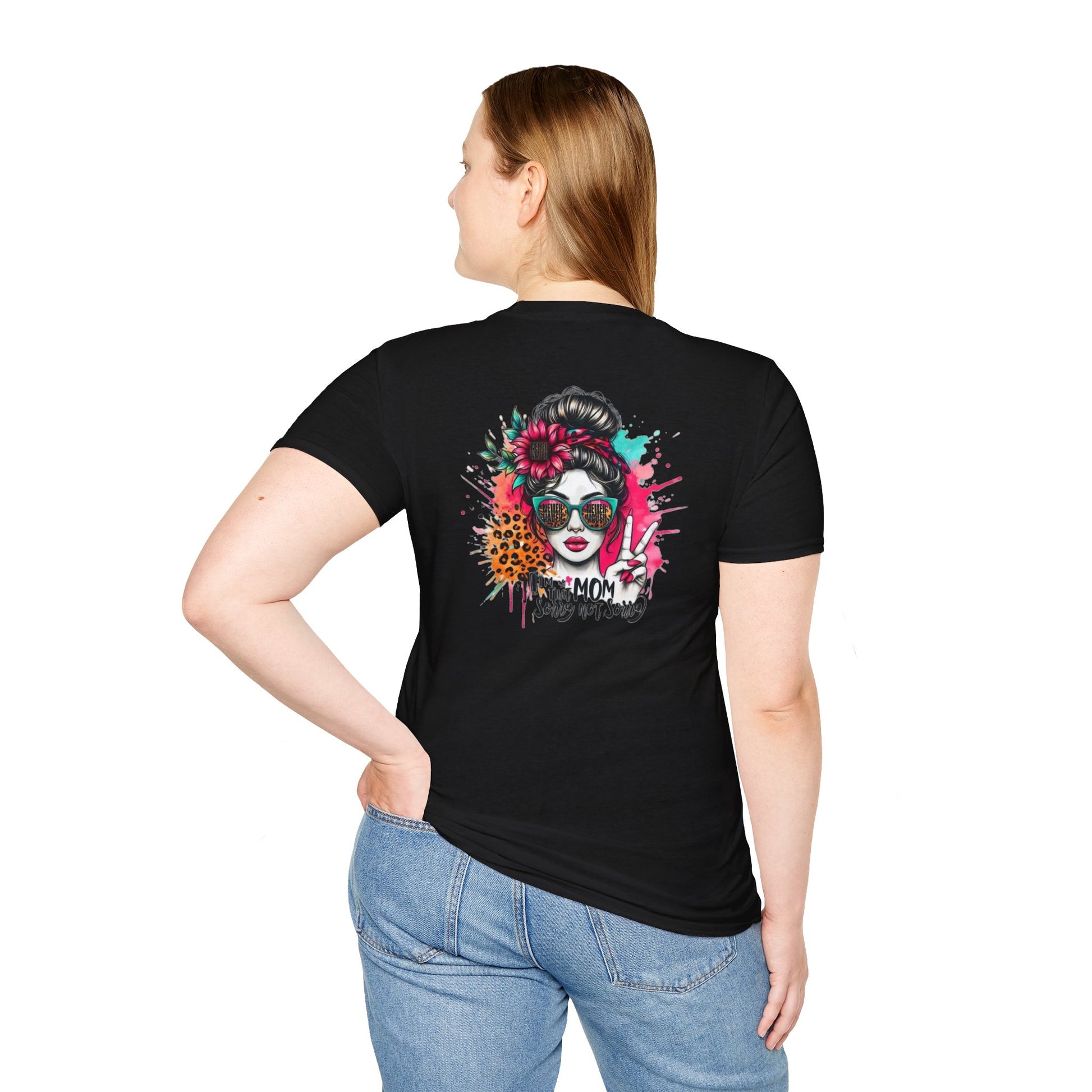 Never Waver  I'm that Mom Sorry Not Sorry Unisex Softstyle T-Shirt - Never Waver