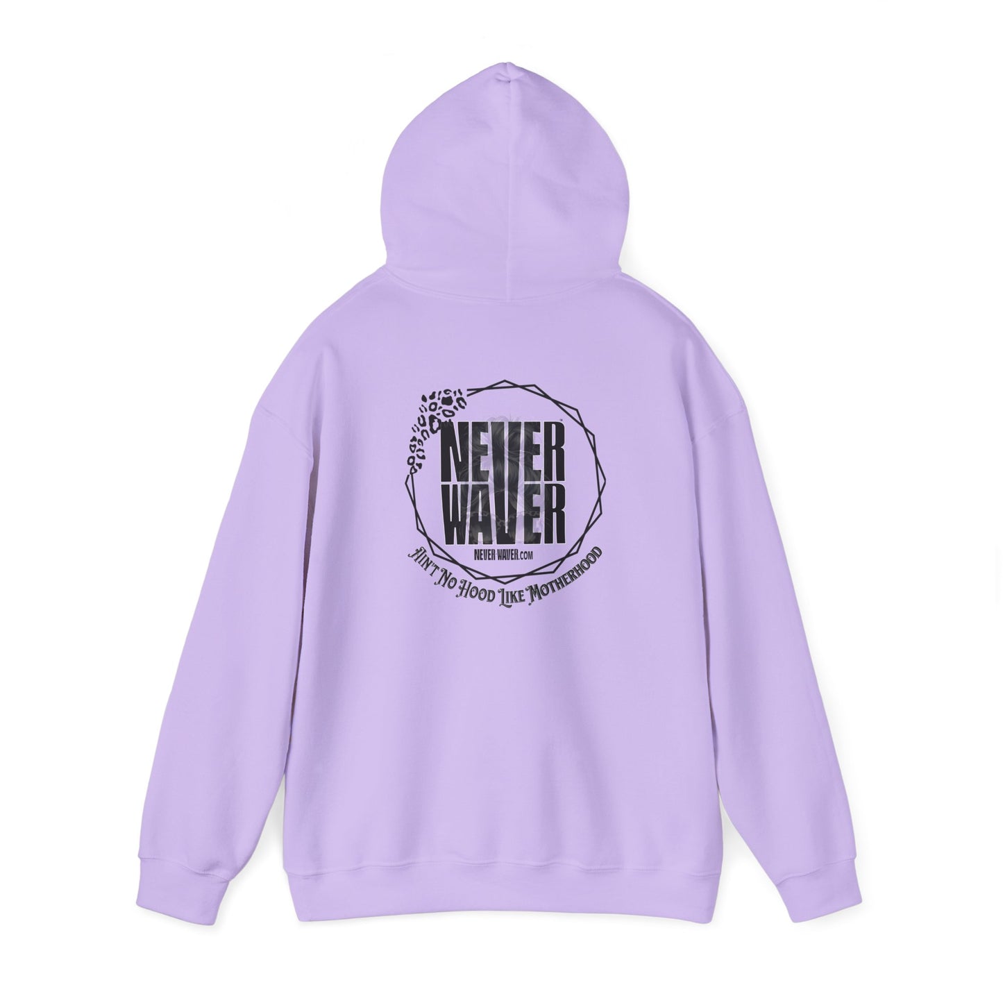 Unisex Heavy Blend™ Hoodie - 'Never Waver Ain't No Hood Like Motherhood' - Never Waver