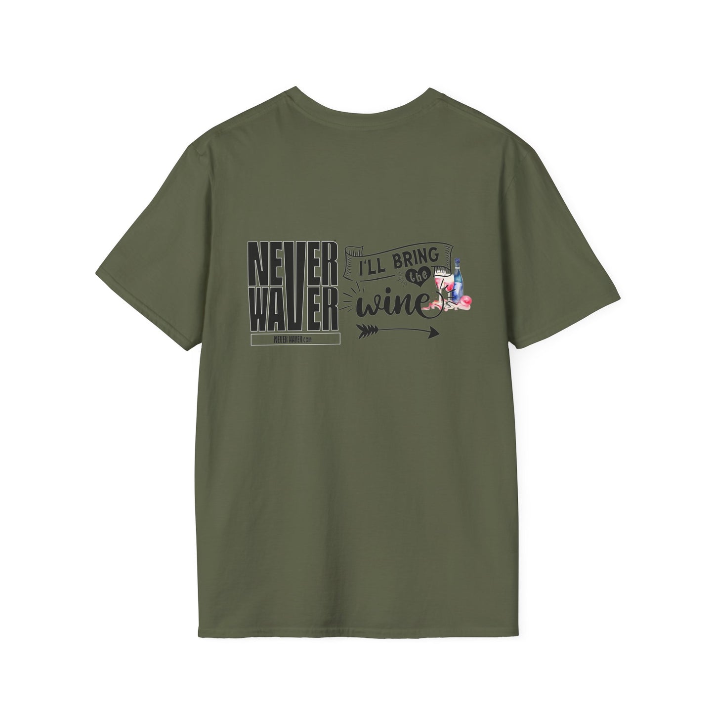 Never Waver I'll Bring The Wine Unisex Softstyle T-Shirt - Never Waver