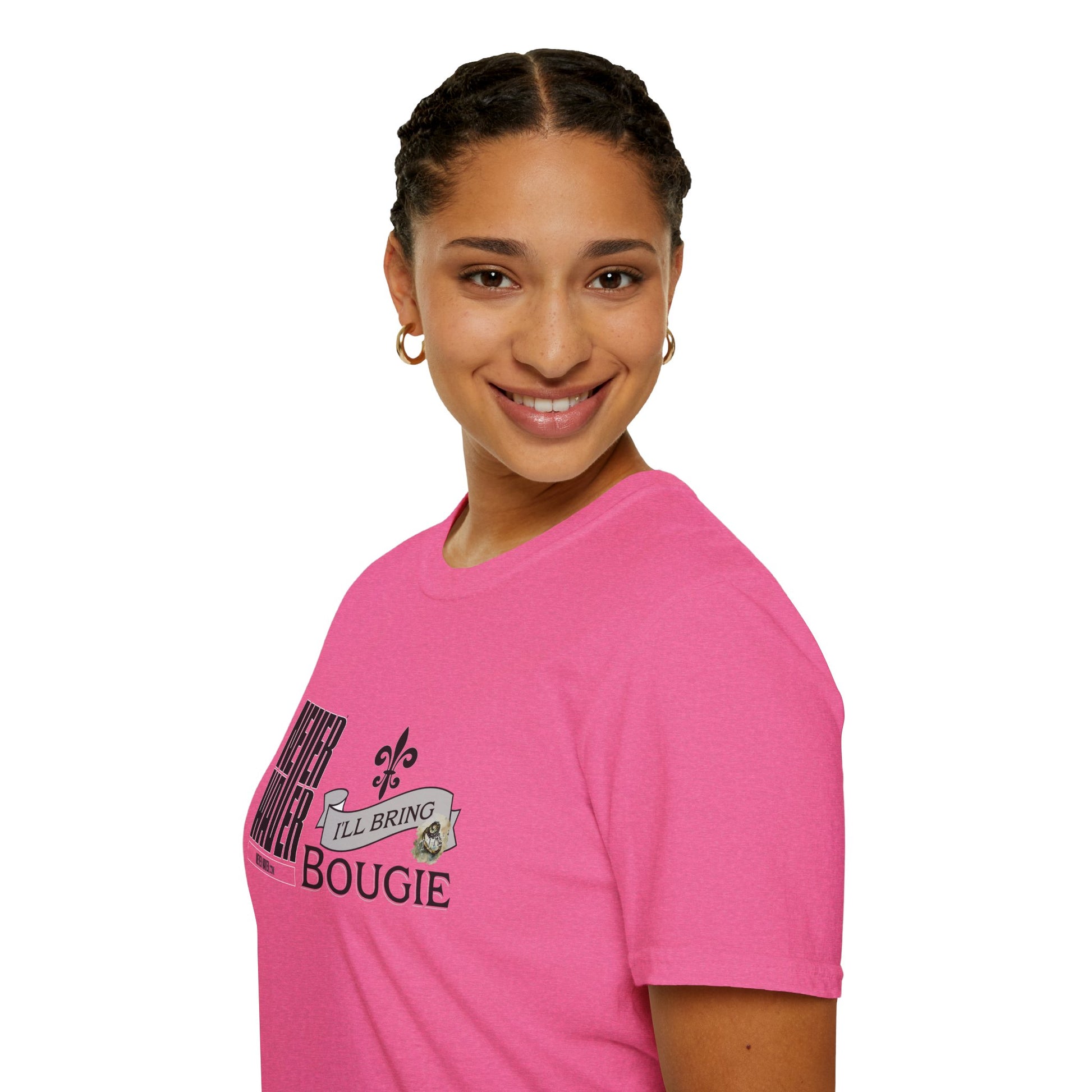 Never Waver I'll Bring The Bougie Unisex Softstyle T-Shirt - Never Waver