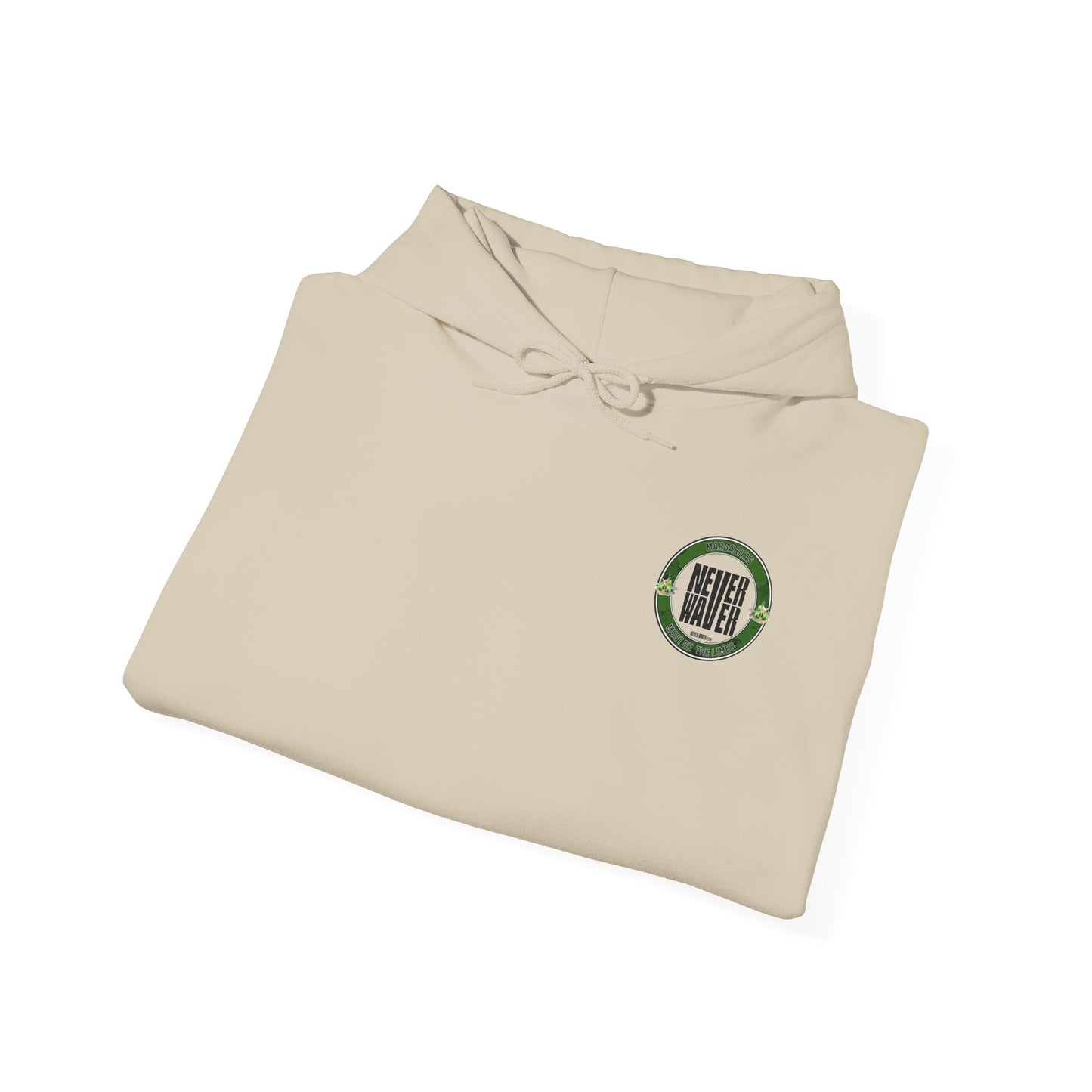 Eco-Friendly Unisex Hoodie: "Margaritas Never waver It must be the Limes?" - Never Waver