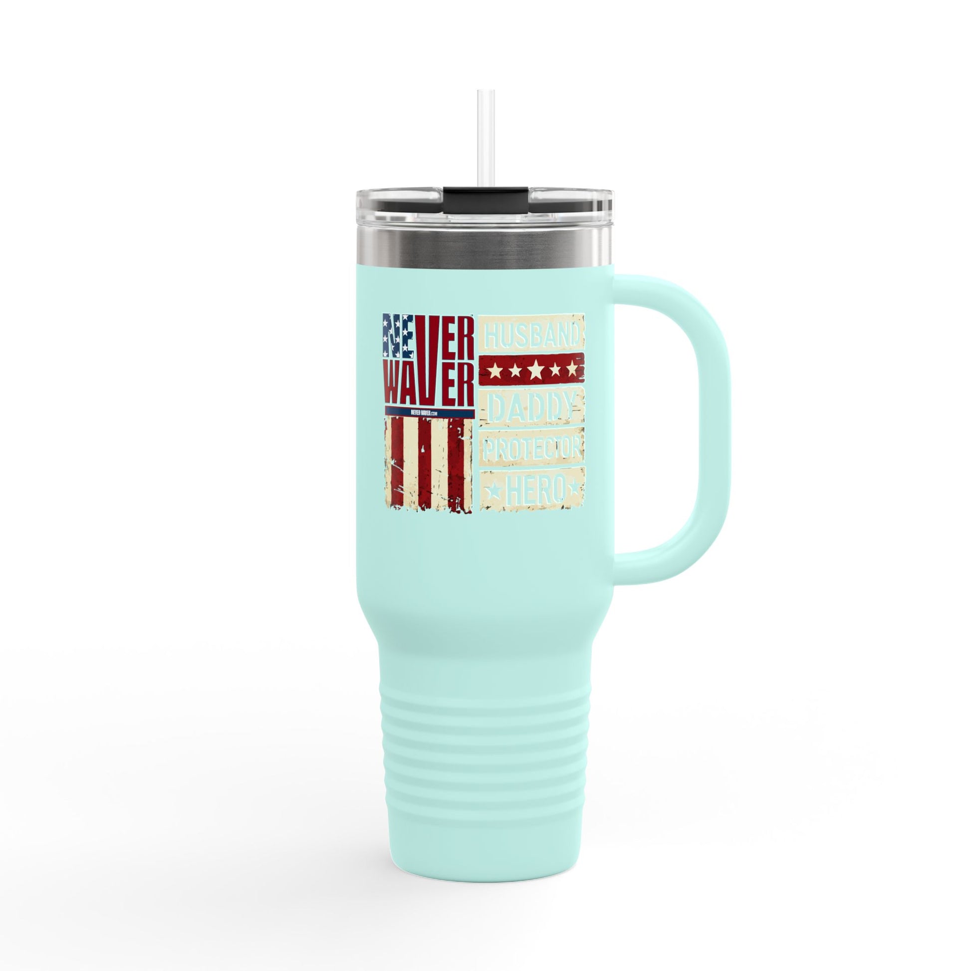 Never Waver Husband Daddy Protector Hero Insulated Travel Mug, 40oz - Never Waver