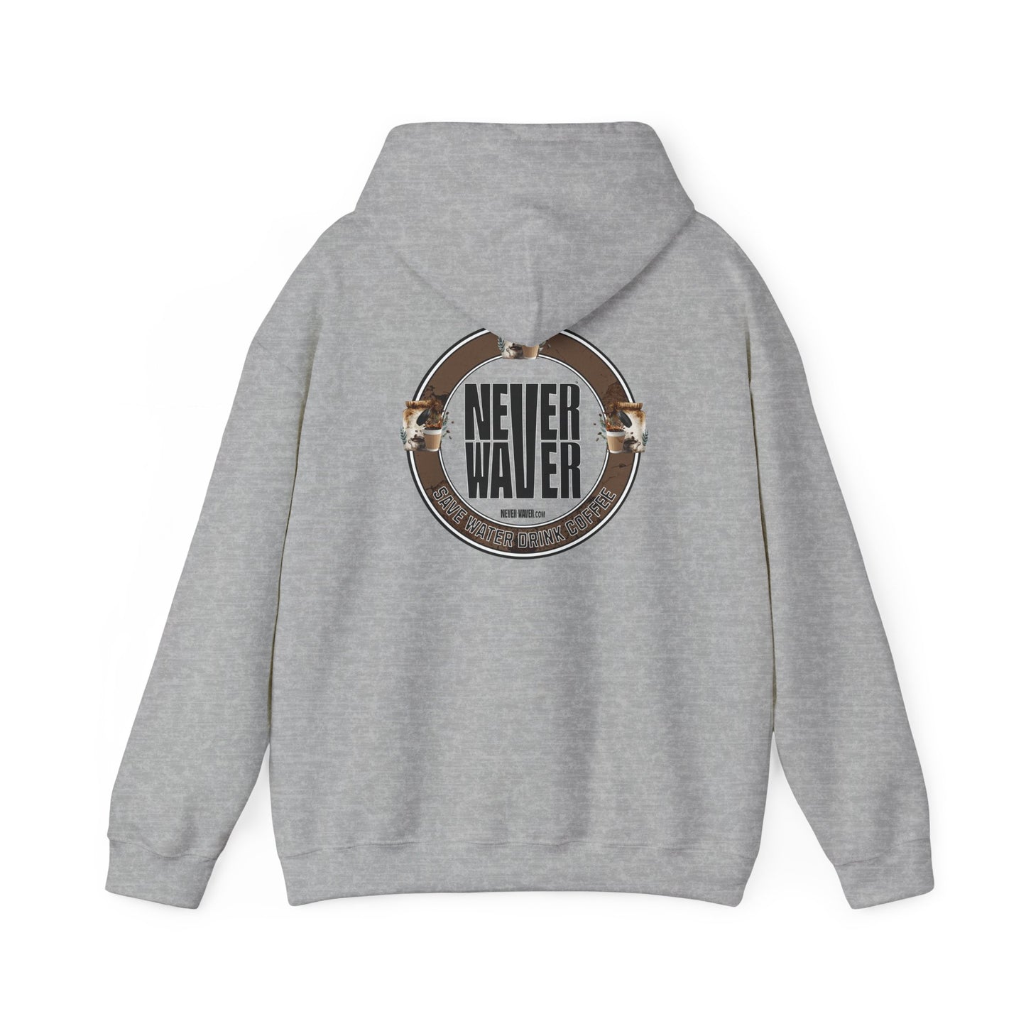 Eco-Friendly Unisex Hoodie: "Never Waver Save Water Drink Coffee" - Never Waver