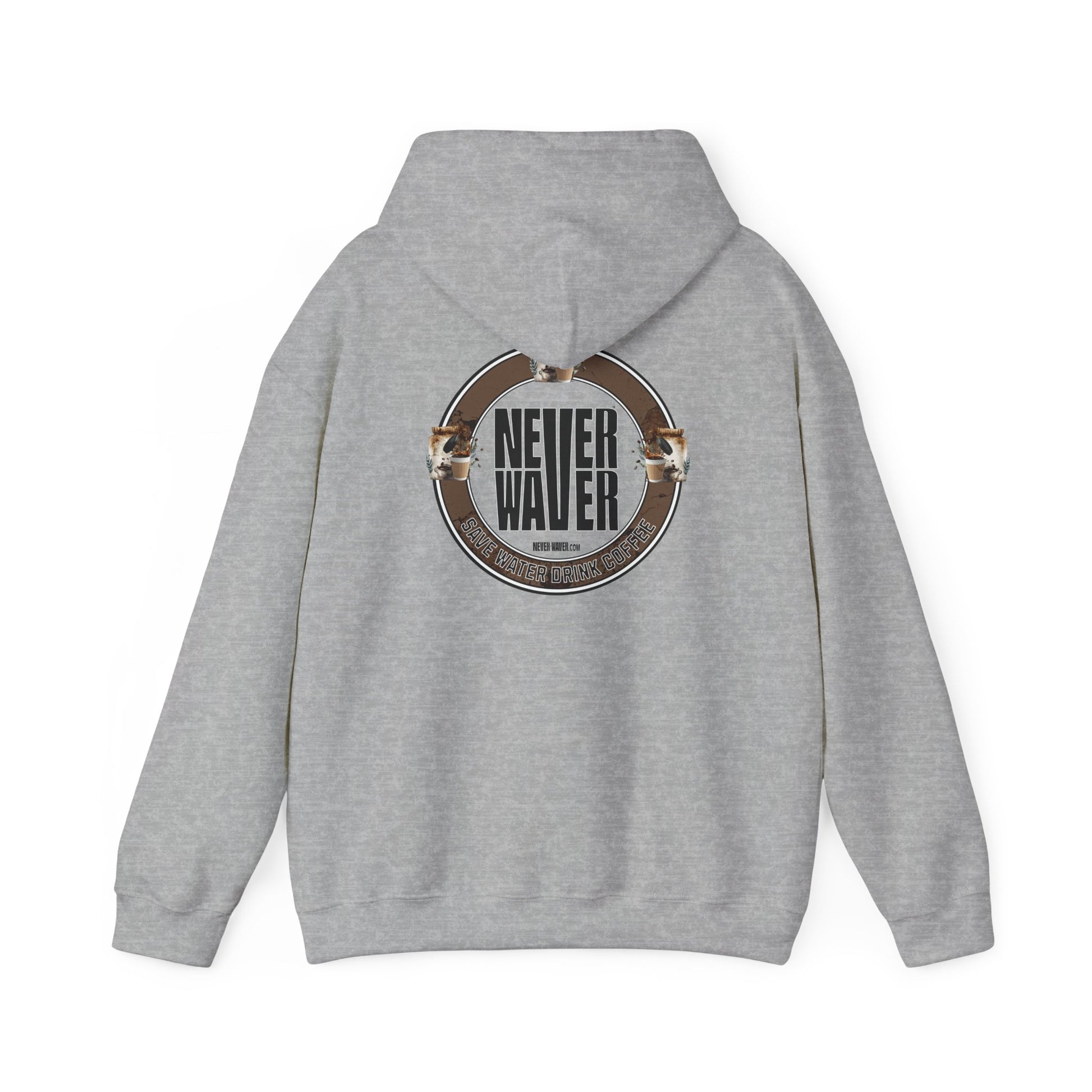 Eco-Friendly Unisex Hoodie: "Never Waver Save Water Drink Coffee" - Never Waver