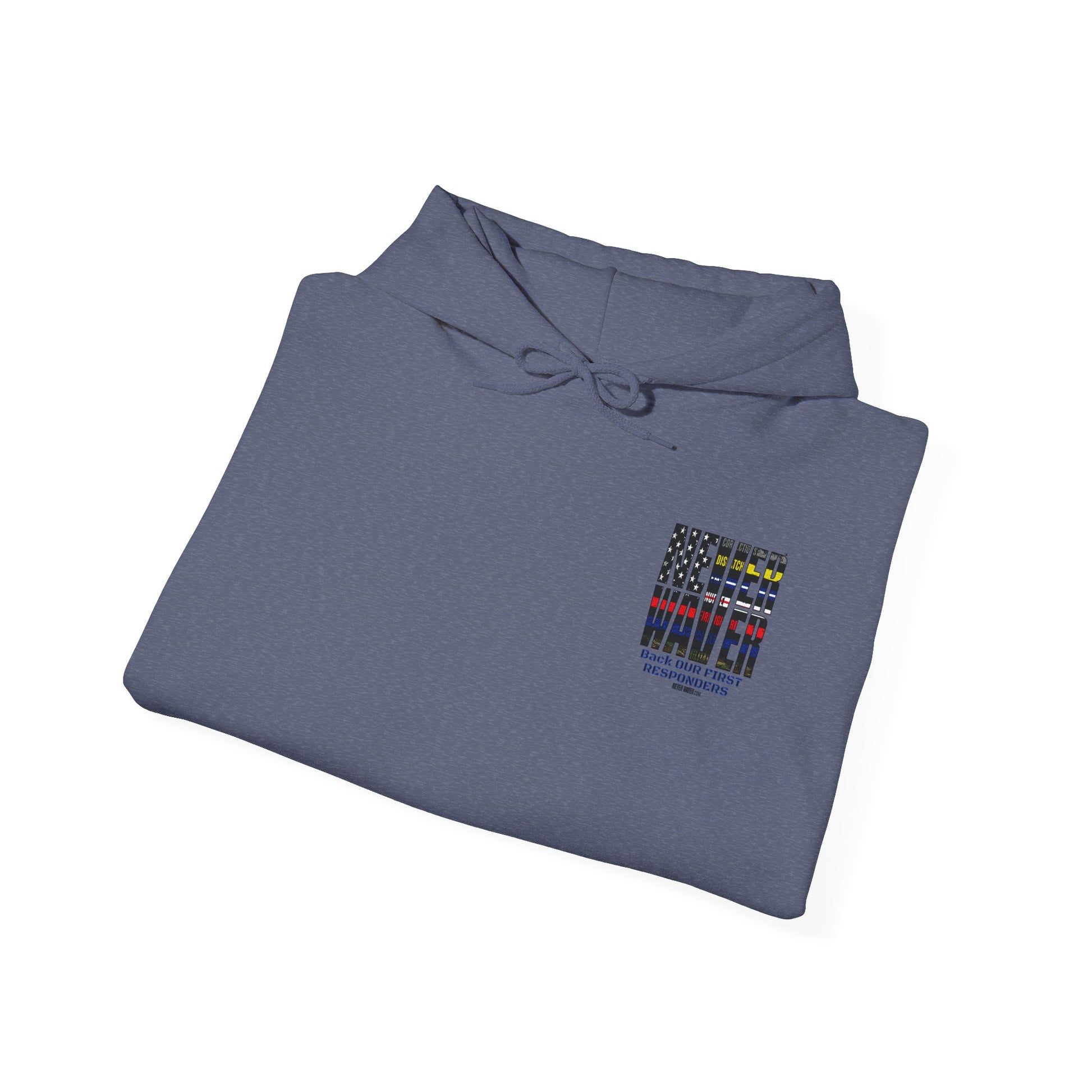 Never Waver Hooded Sweatshirt for First Responders - Never Waver