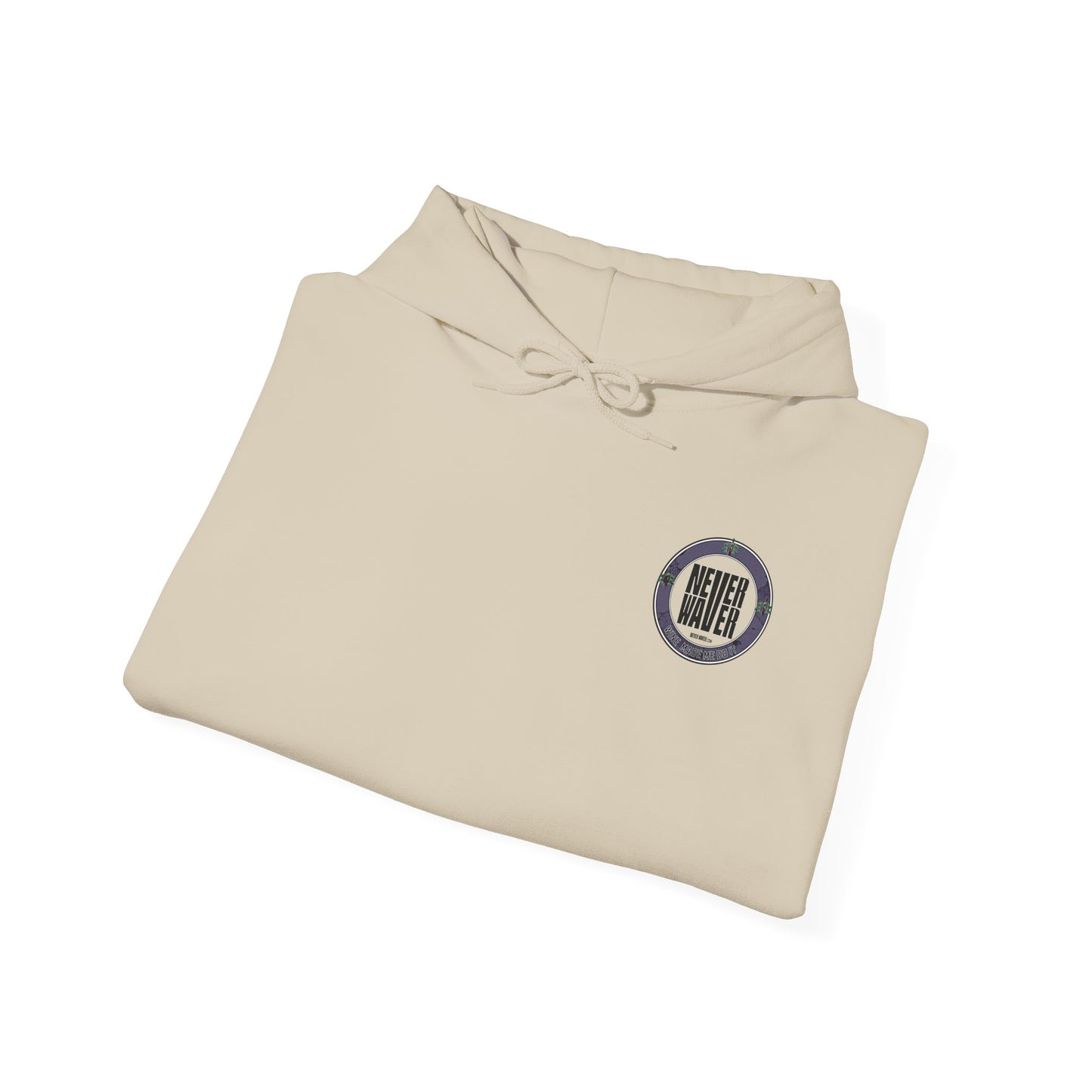 Eco-Friendly Unisex Hoodie: "Never Waver Wine Made Me Do It " - Never Waver