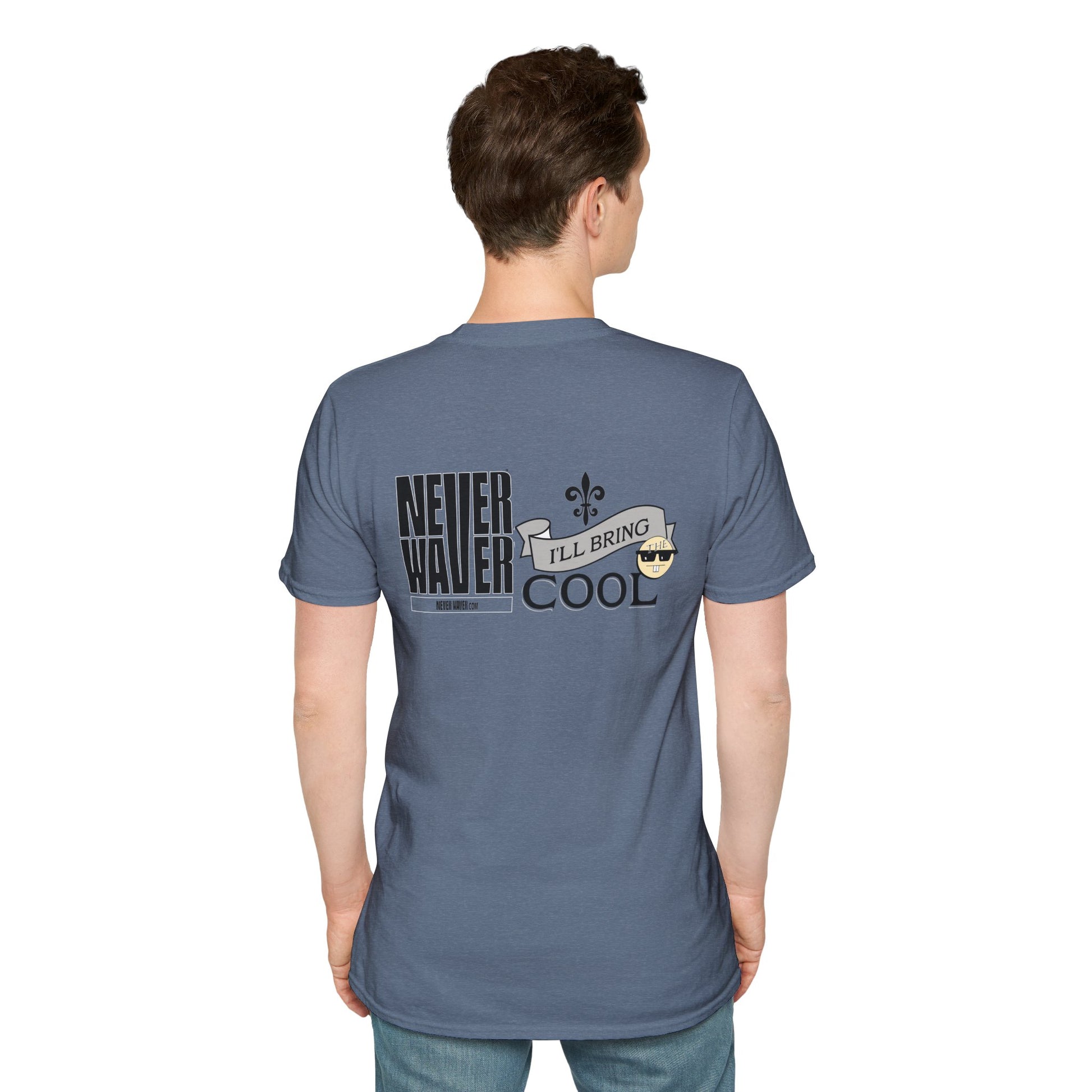 Never Waver I'll Bring TheCool Unisex Softstyle T-Shirt - Never Waver