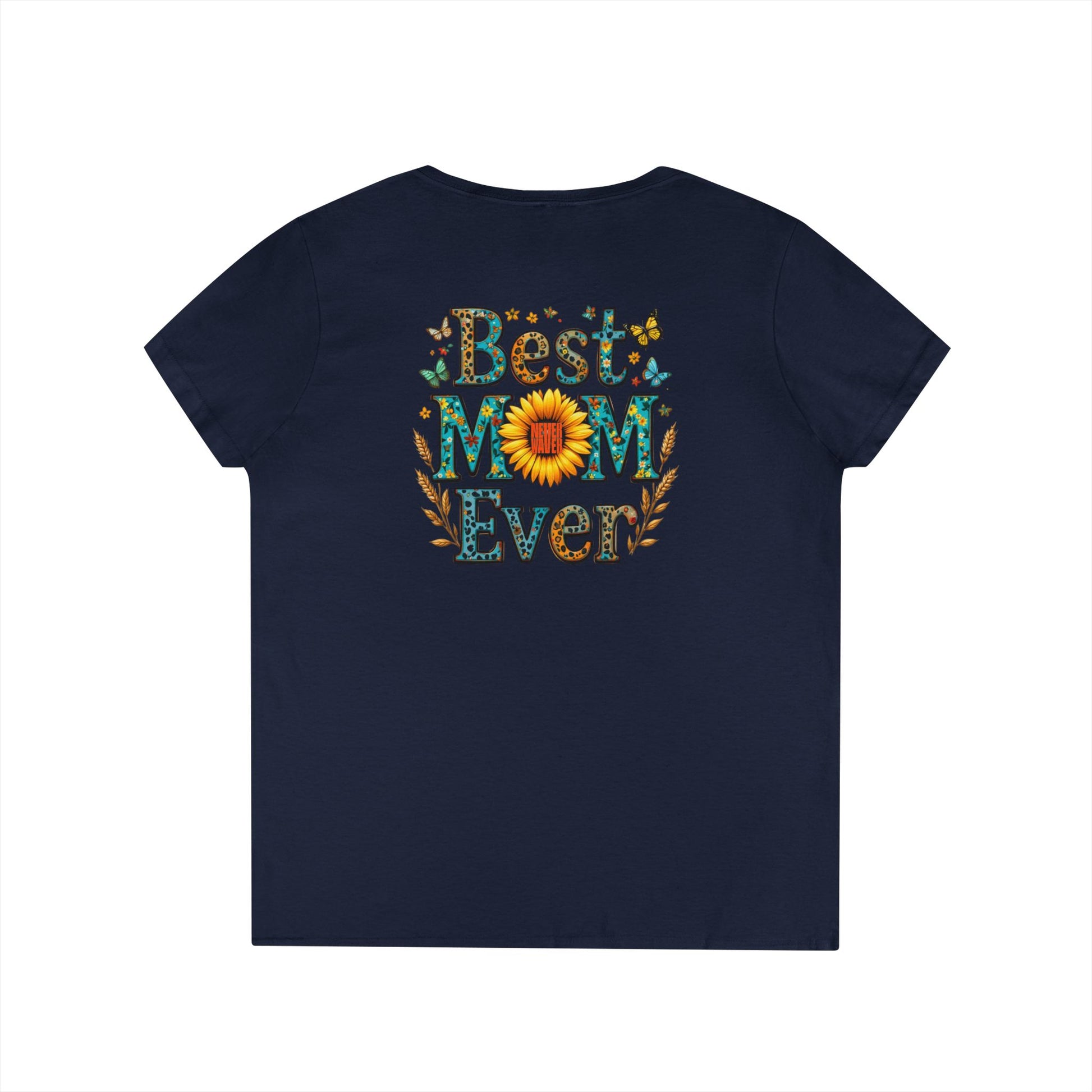 Never Waver Best Mom Ever V-Neck T-Shirt 