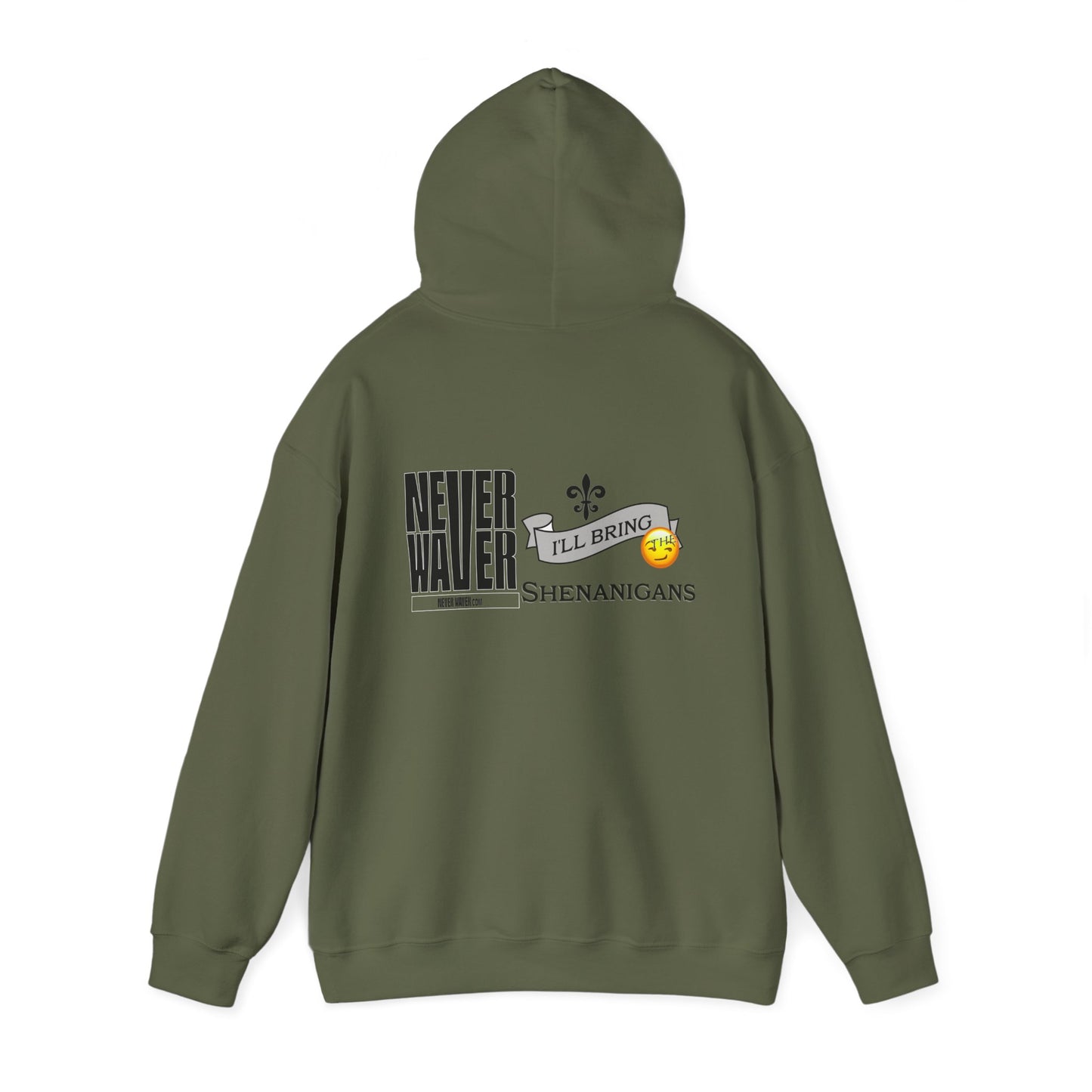Unisex Heavy Blend™ Hooded Sweatshirt - "Never Waver I'll Bring The Shenanigans" Inspirational Hoodie - Never Waver