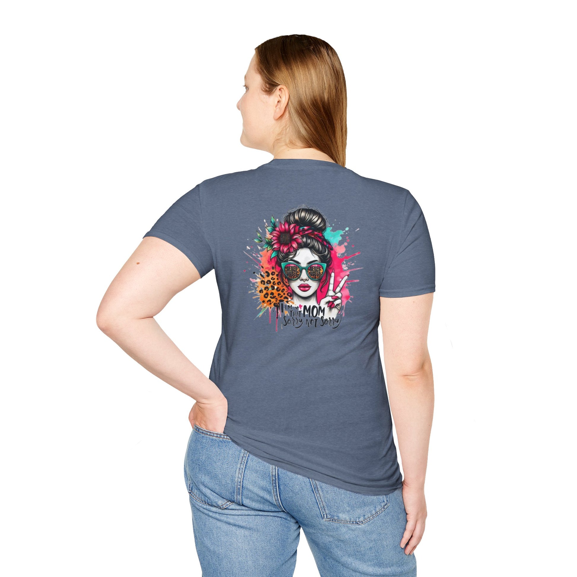Never Waver  I'm that Mom Sorry Not Sorry Unisex Softstyle T-Shirt - Never Waver