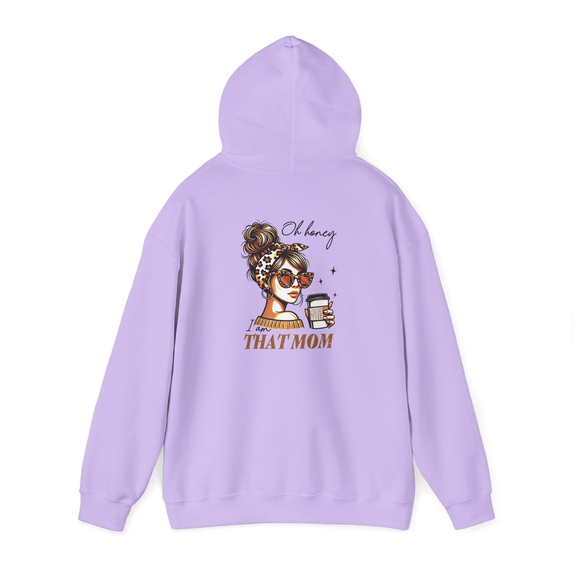 Unisex Heavy Blend™ Hoodie - 'Never Waver Oh Honey I am that Mom' - Never Waver