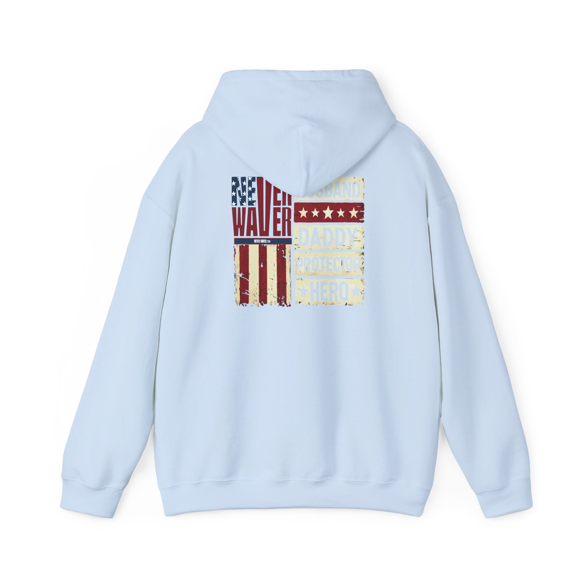 Never Waver Husband Daddy Protector Hero Unisex Heavy Blend™ Hooded Sweatshirt - Cozy, Motivational Apparel for Everyday Wear - Never Waver