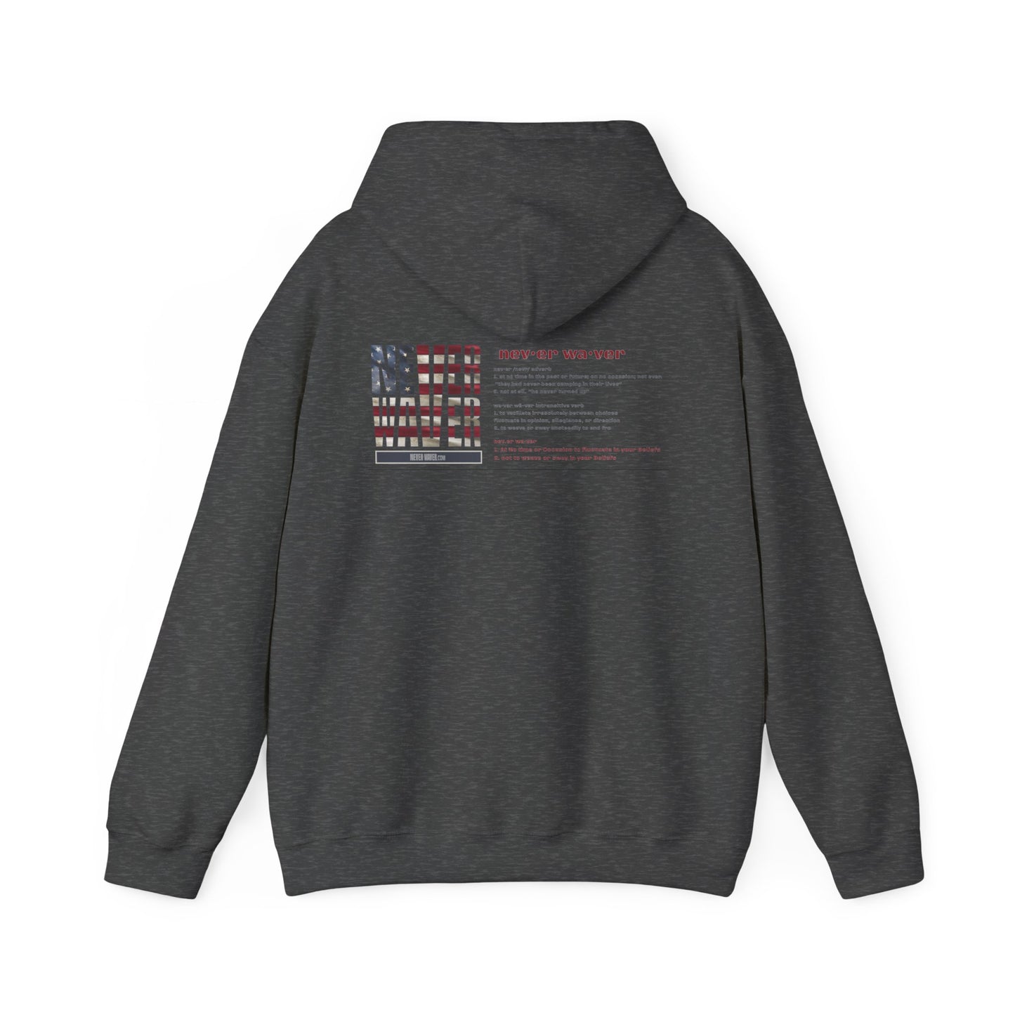 Inspirational Unisex Hoodie - 'Never Waver Definition ' Motivational Sweatshirt - Never Waver