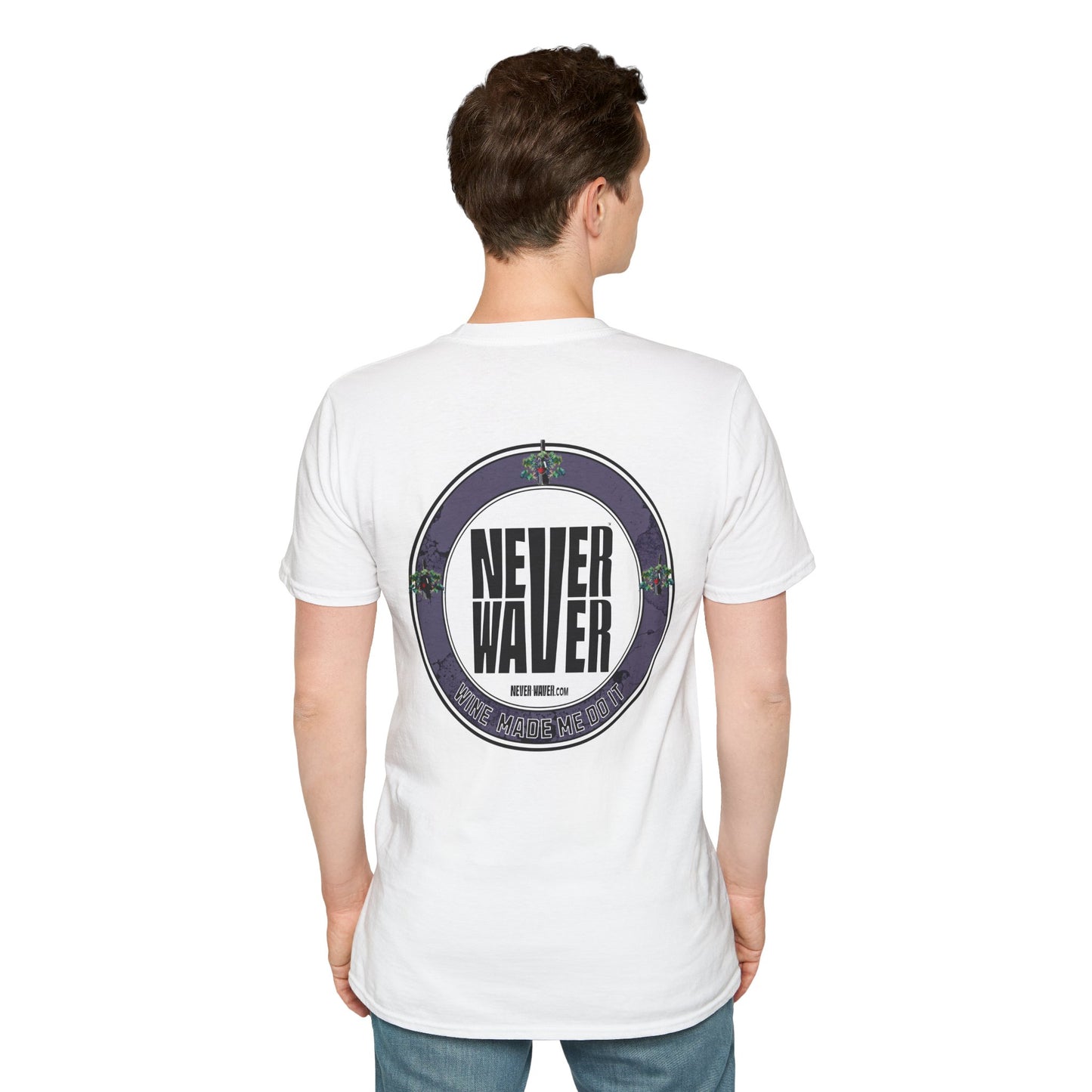 Never Waver Wine Made Me Do It Unisex Soft style T-Shirt - Never Waver