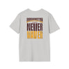 Washington Fans Never Waver Unisex Softstyle T-Shirt - Never Waver