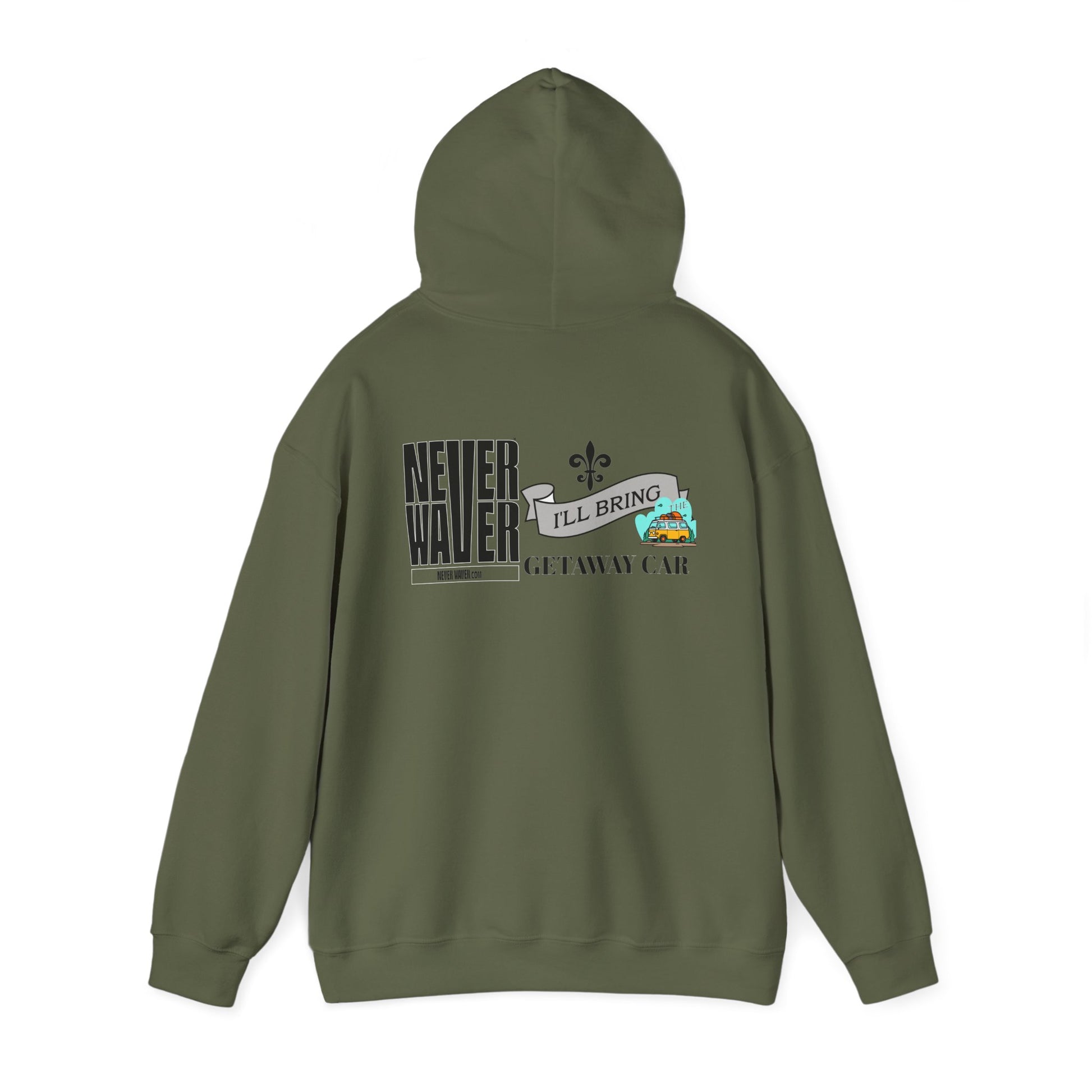 Unisex Heavy Blend™ Hooded Sweatshirt - "Never Waver I'll Bring The Getaway Car" Inspirational Hoodie - Never Waver