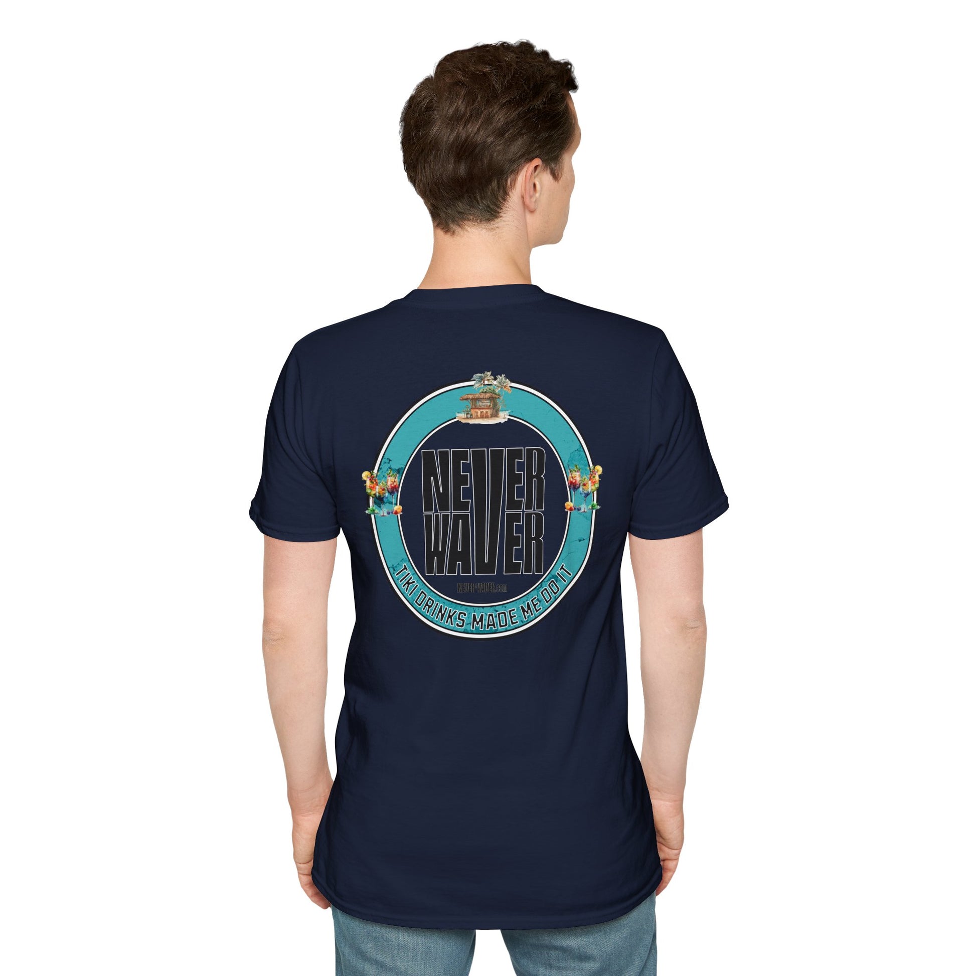 Never Waver Tiki Drinks Made Me Do It? Unisex Soft style T-Shirt - Never Waver