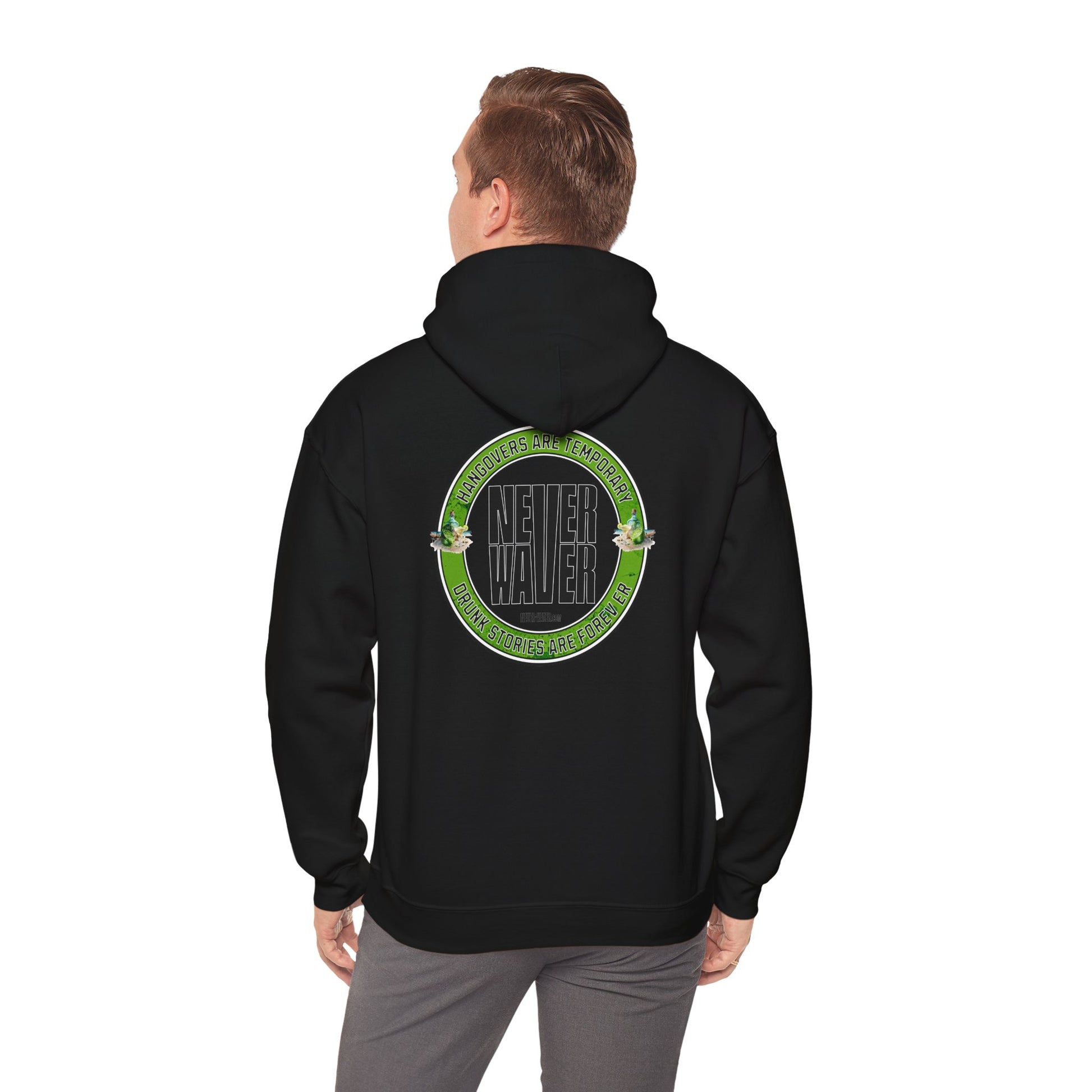 Unisex Heavy Blend™ Hooded Sweatshirt - 'Never Waver Hangovers Are Temporary Drunk Stories Are Forever - Never Waver