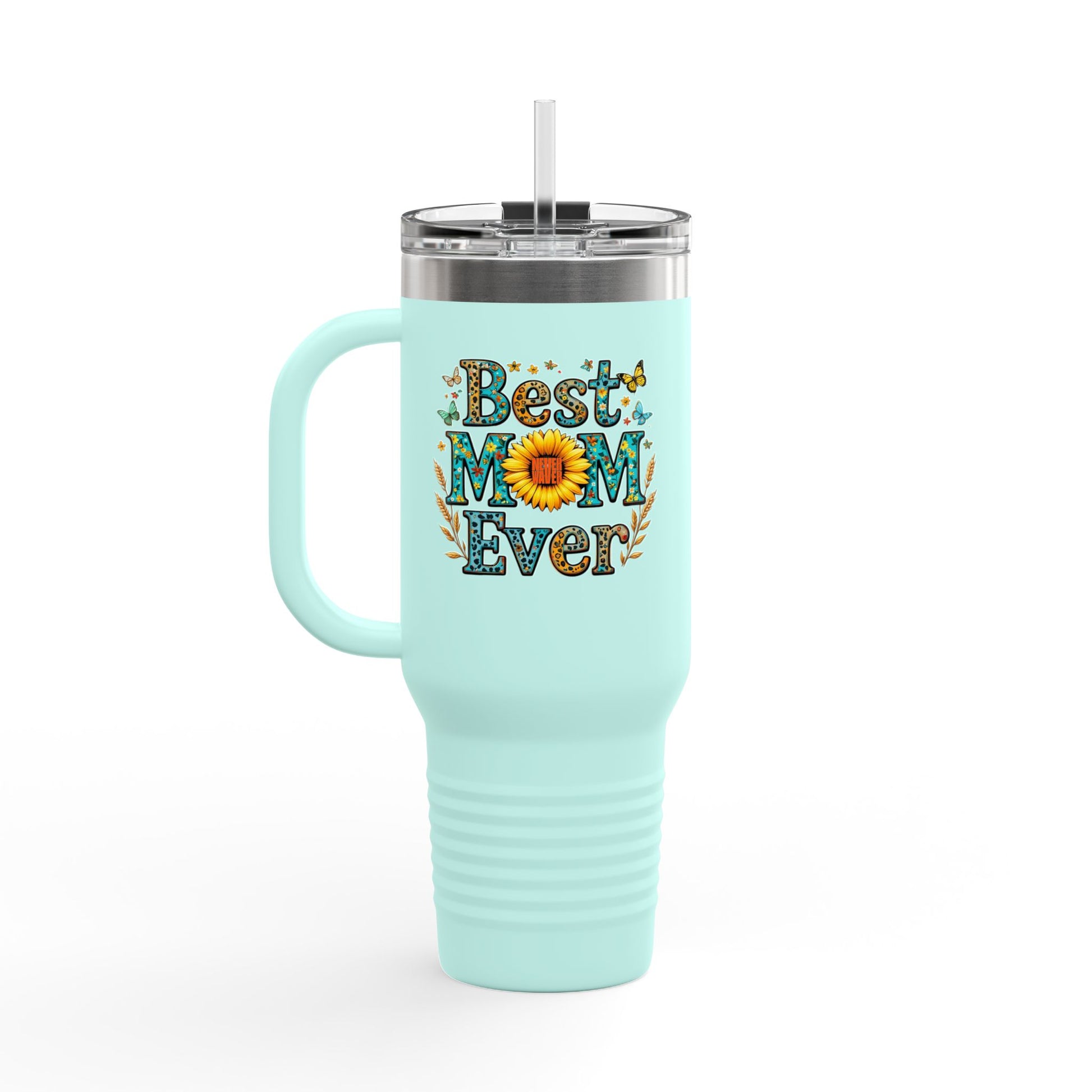 Best Mom Ever Never Waver Insulated Travel Mug - Never Waver