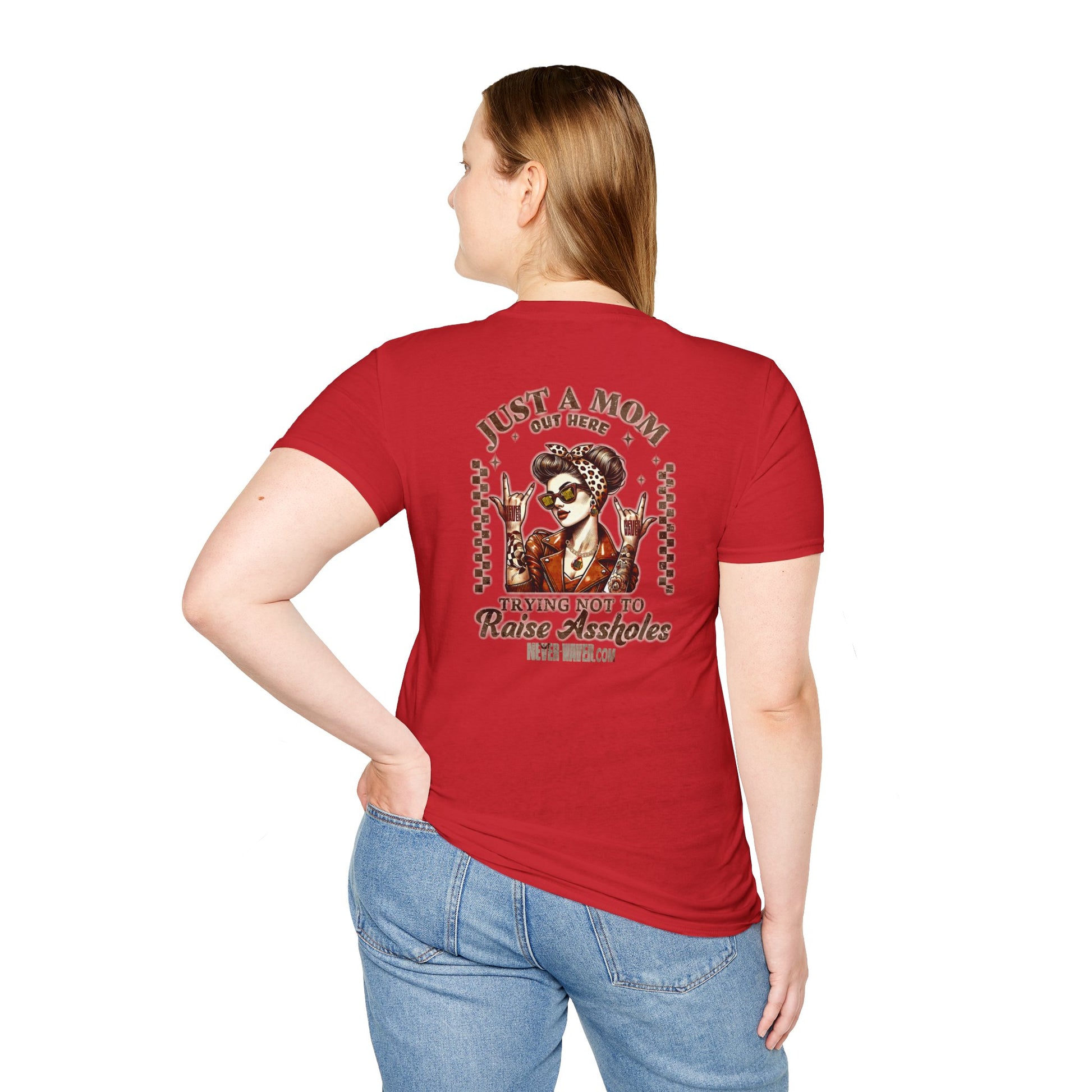 Never Waver Just A Mom Trying Not to Raise A&&holes Unisex Softstyle T-Shirt - Never Waver