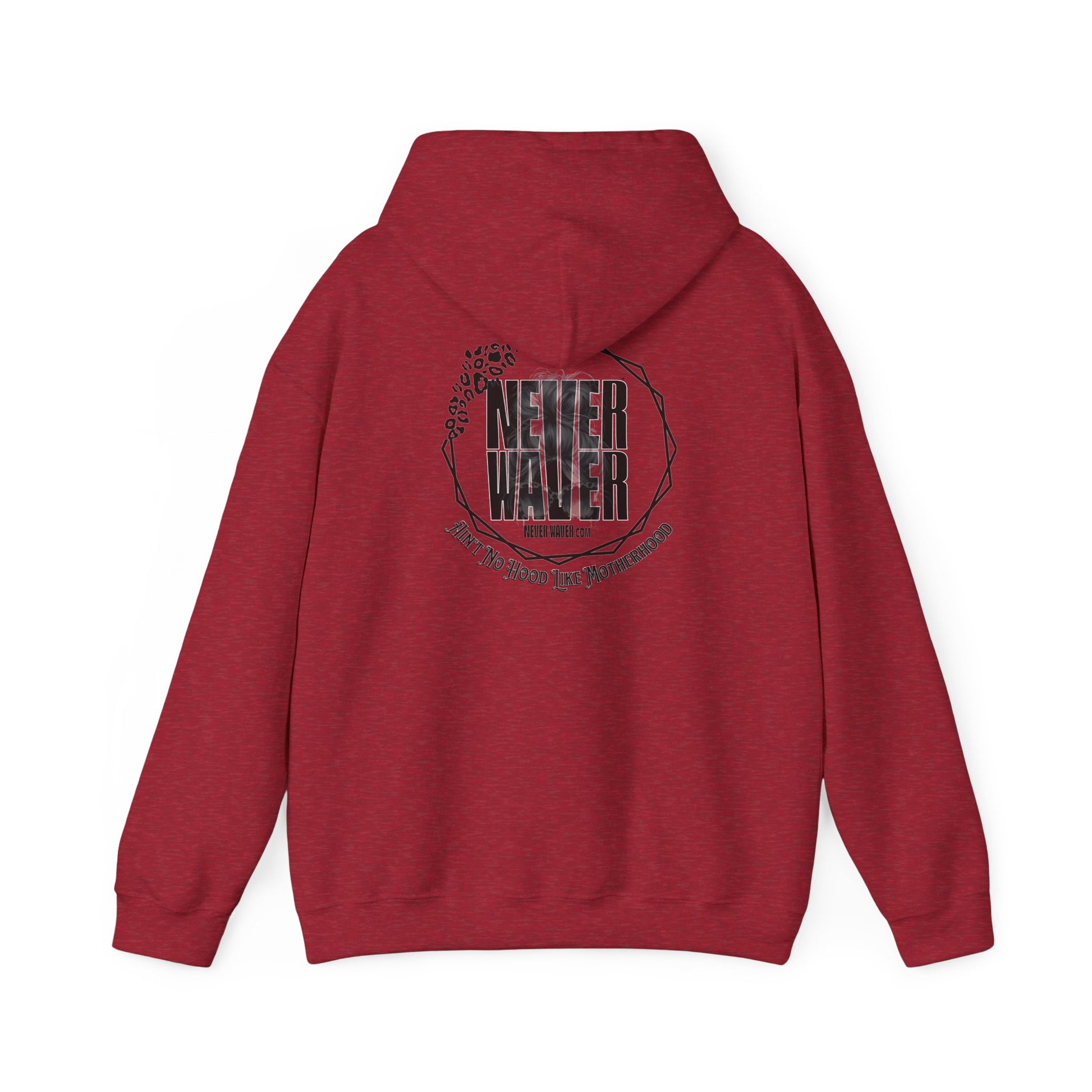 Unisex Heavy Blend™ Hoodie - 'Never Waver Ain't No Hood Like Motherhood' - Never Waver