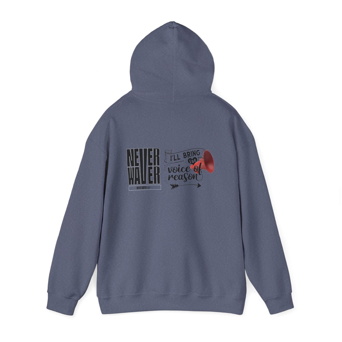 Unisex Heavy Blend™ Hooded Sweatshirt - "Never Waver I'll Bring The  Voice of Reason" Inspirational Hoodie - Never Waver