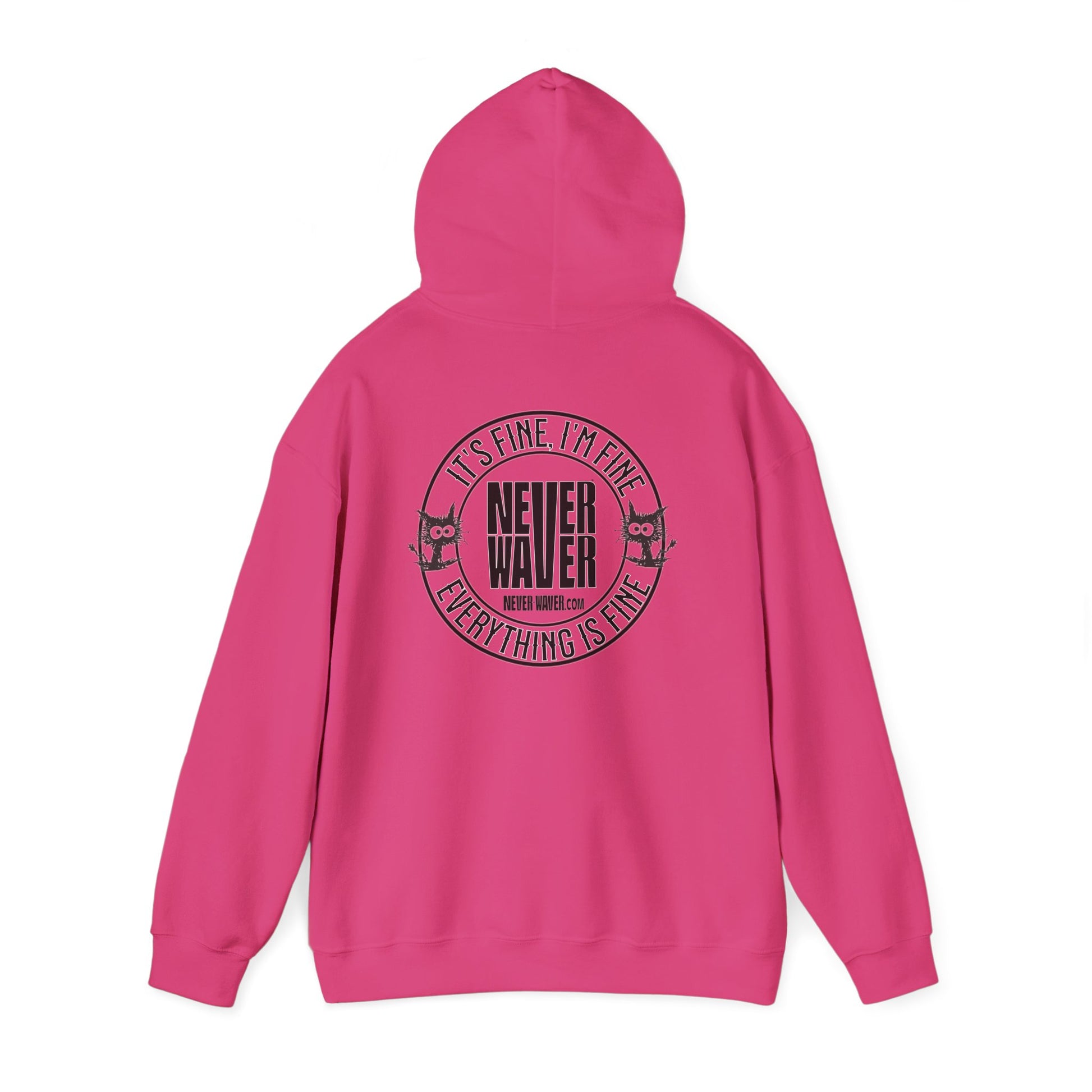 Unisex Heavy Blend™ Hoodie - 'It's Fine , I'm Fine Never Waver Everything Is Fine' - Never Waver