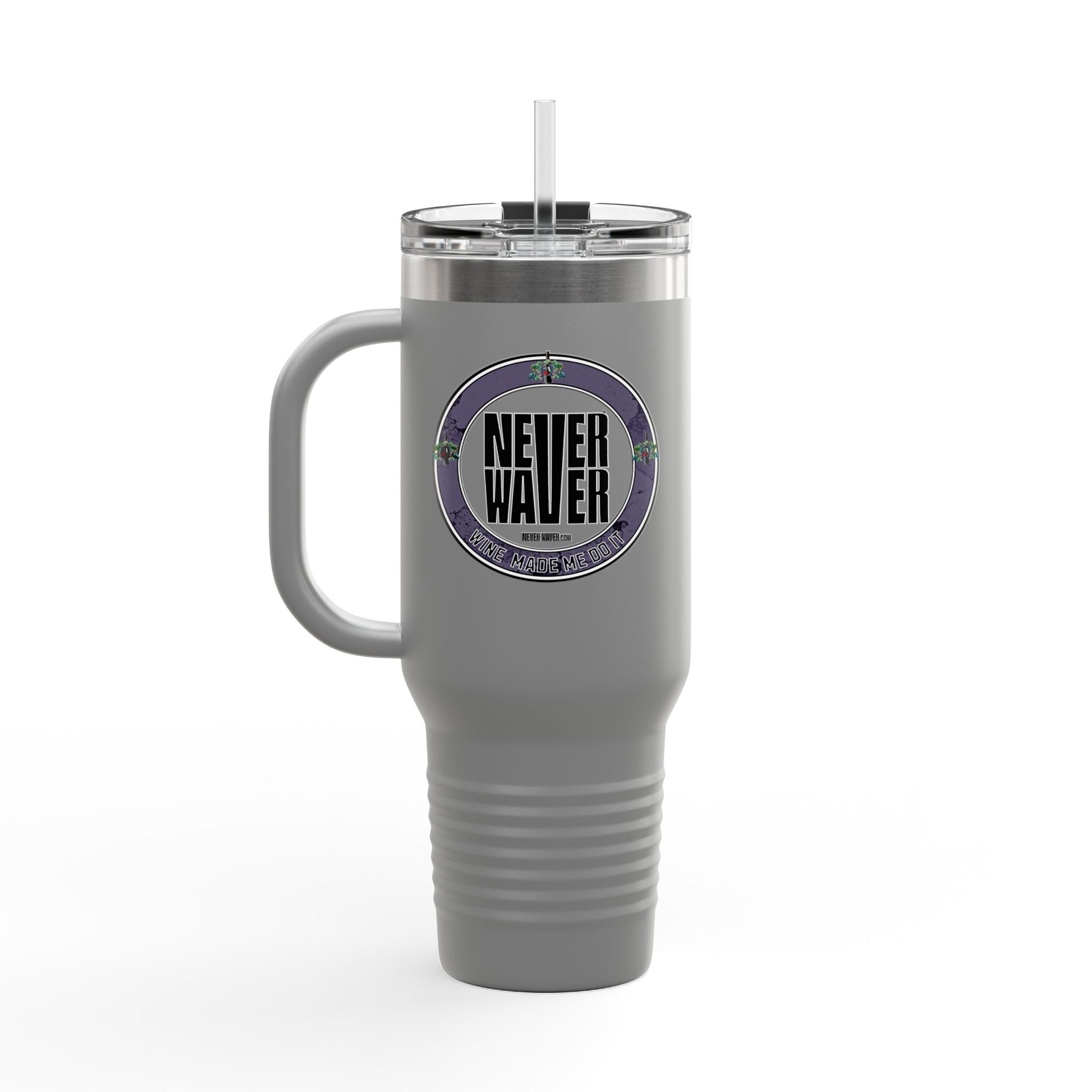 Never Waver Wine Made Me Do It Insulated Travel Mug, 40oz - Never Waver