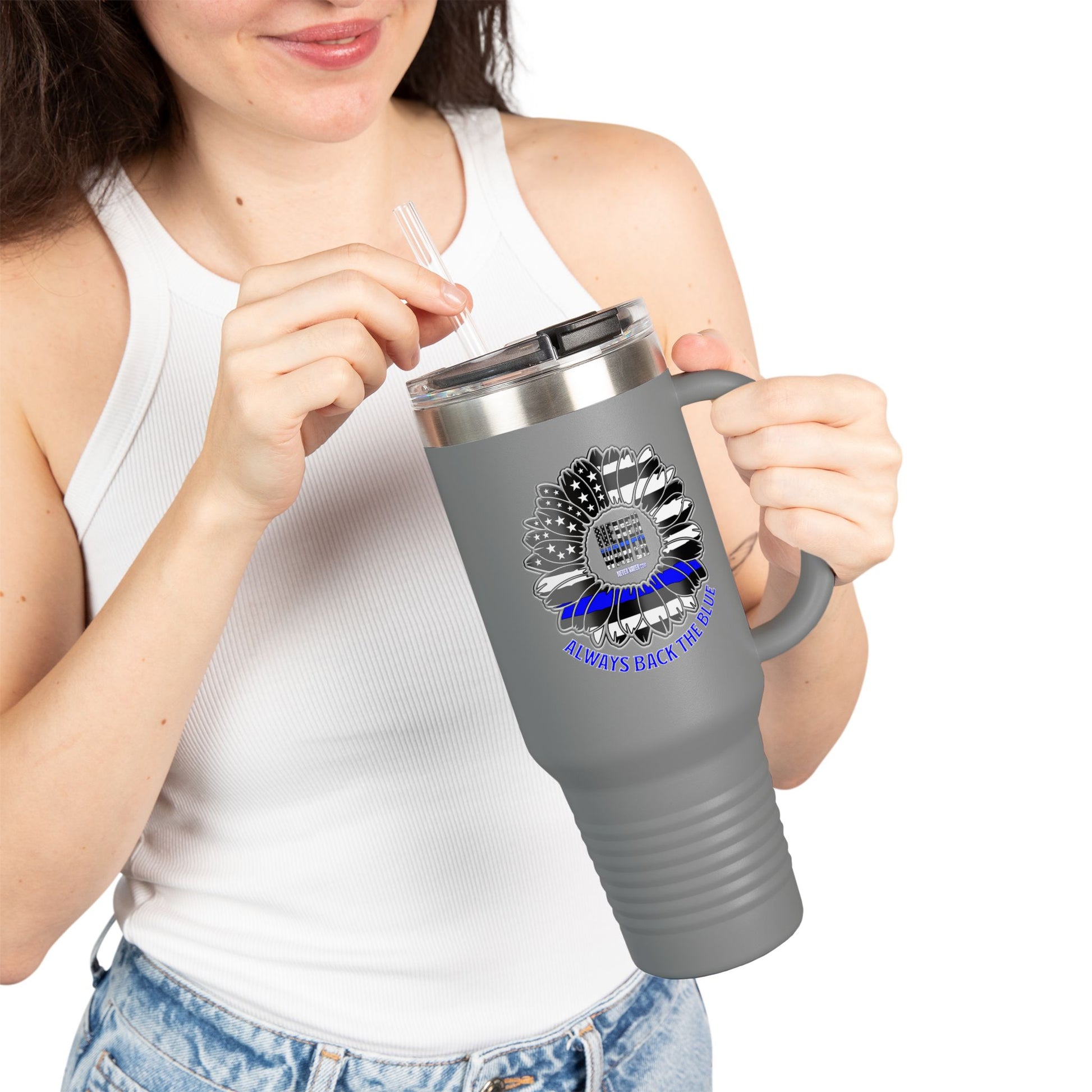 True Americans Never Waver They Always Back The Blue   Insulated Travel Mug, 40oz - Never Waver