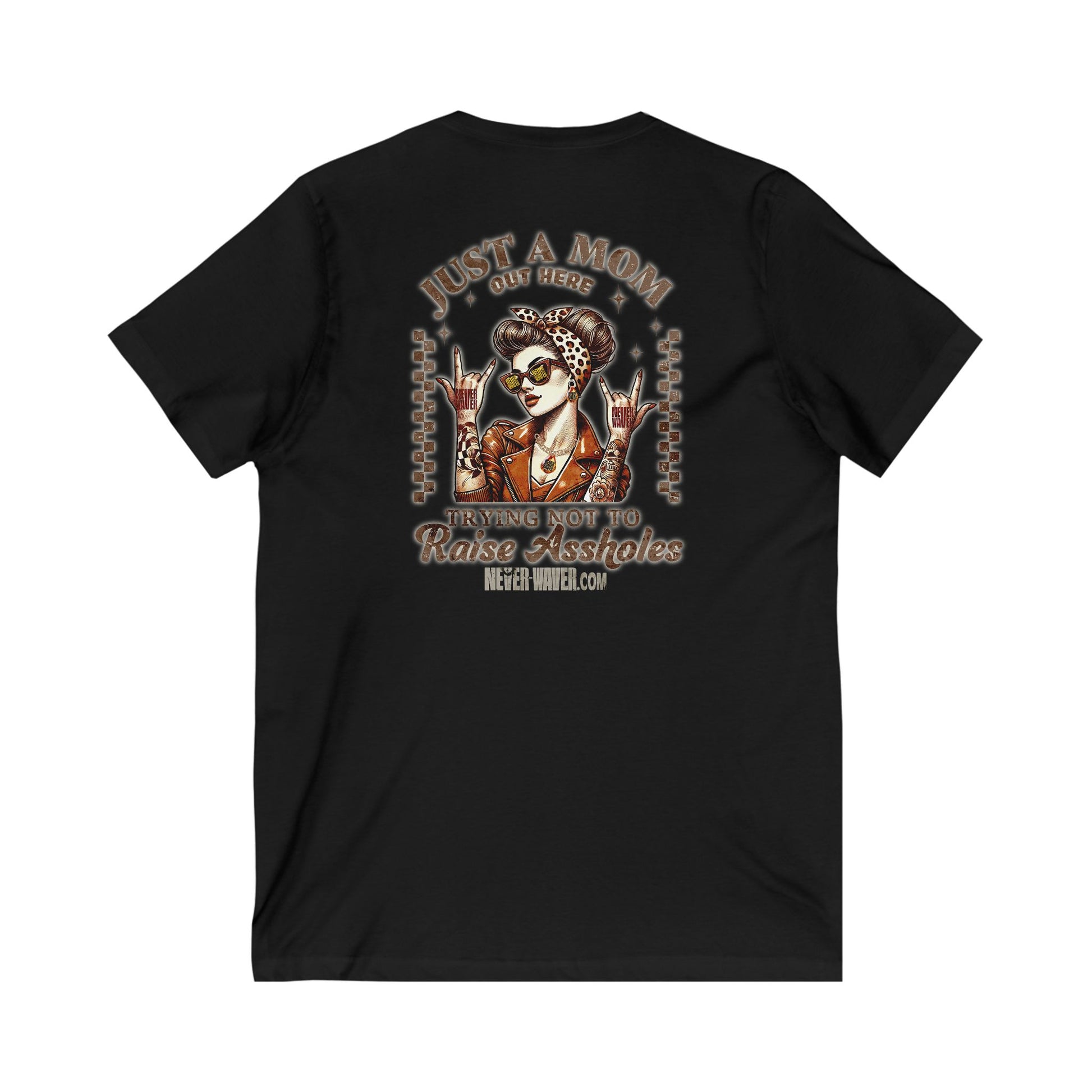 Never Waver Just A Mom Trying Not to Raise A&&holes V-Neck Tee for Moms - Patriotic Short Sleeve Shirt - Never Waver