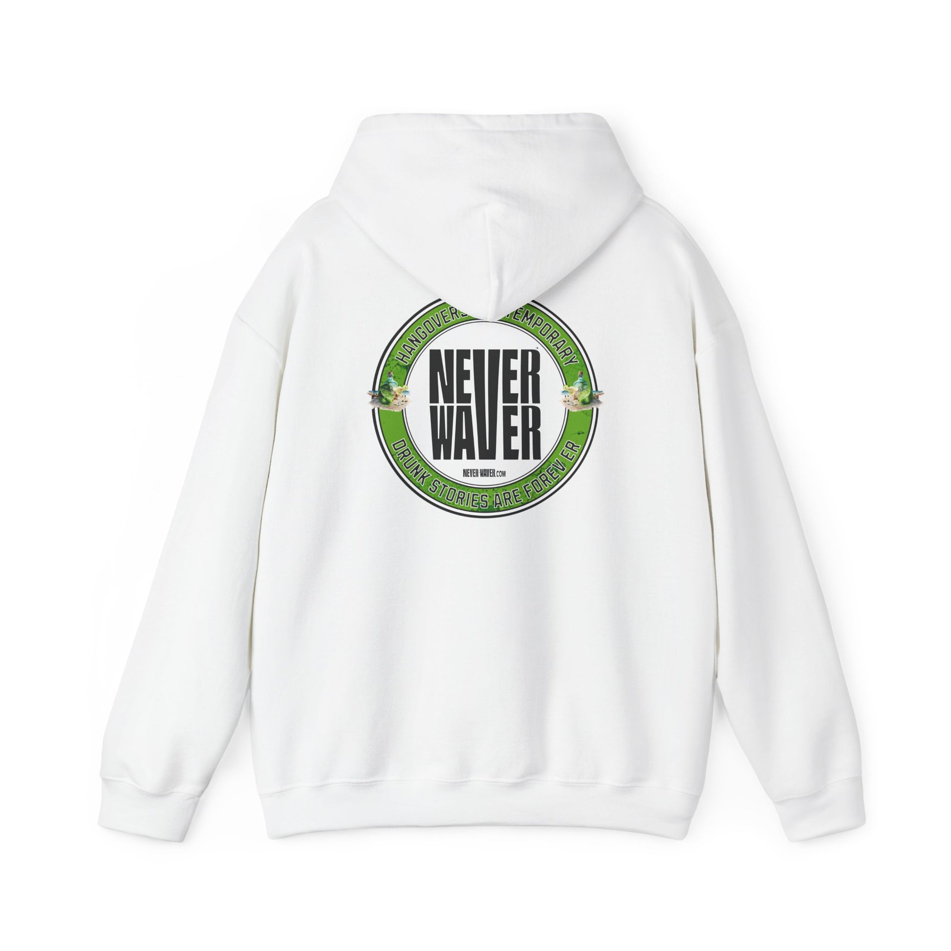 Unisex Heavy Blend™ Hooded Sweatshirt - 'Never Waver Hangovers Are Temporary Drunk Stories Are Forever - Never Waver