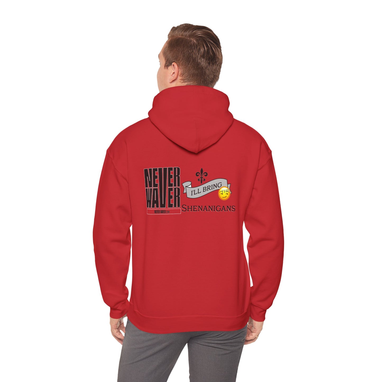 Unisex Heavy Blend™ Hooded Sweatshirt - "Never Waver I'll Bring The Shenanigans" Inspirational Hoodie - Never Waver