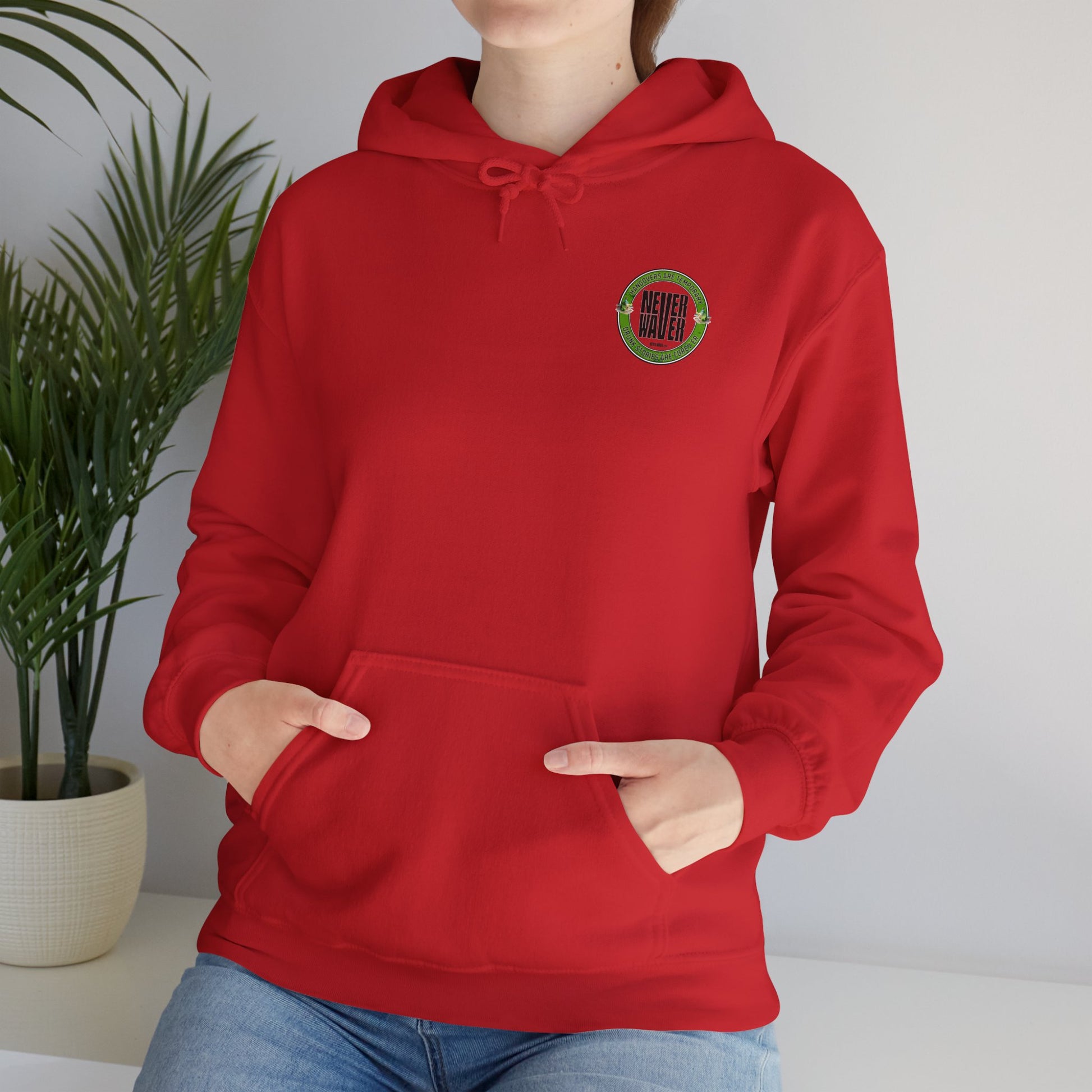 Unisex Heavy Blend™ Hooded Sweatshirt - 'Never Waver Hangovers Are Temporary Drunk Stories Are Forever - Never Waver