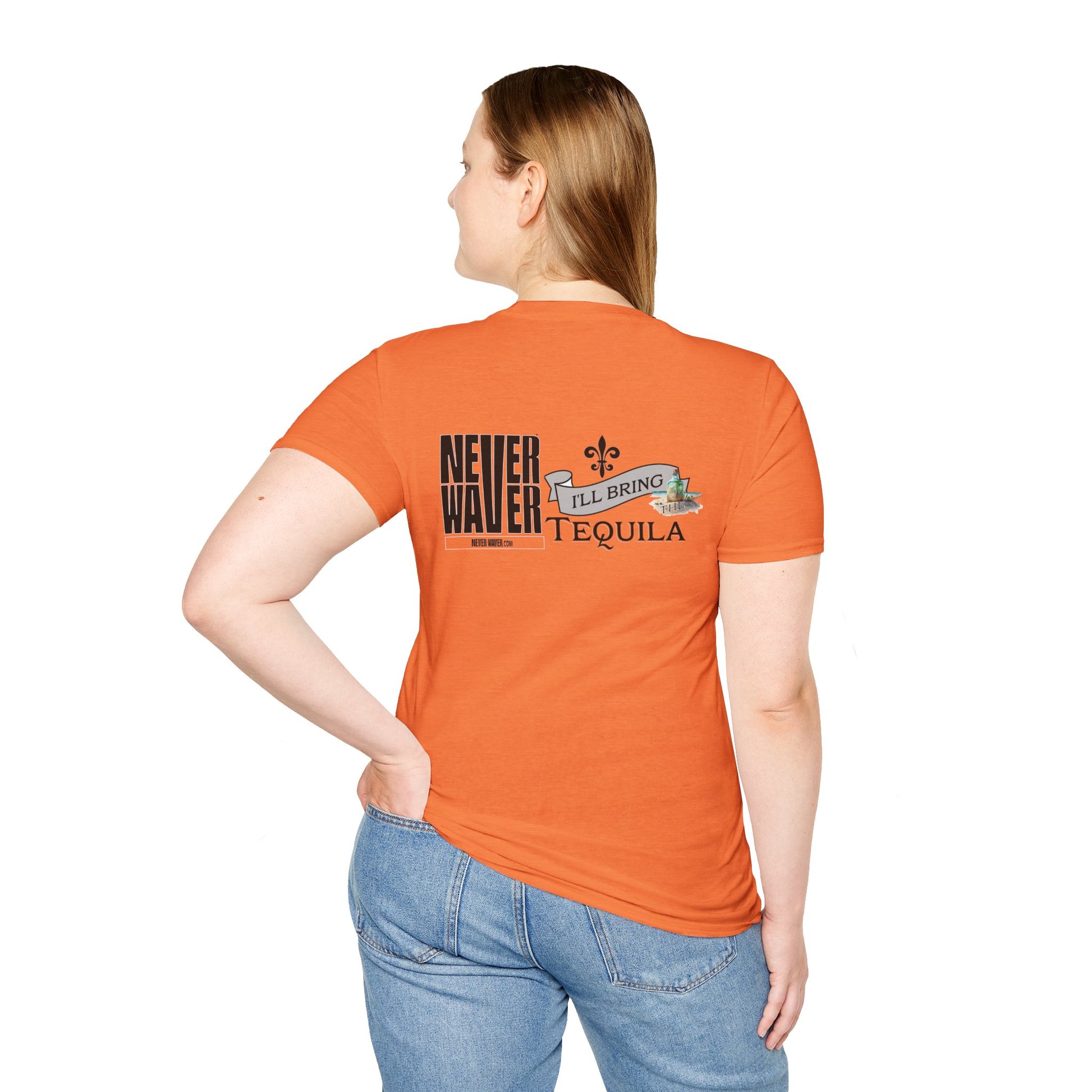 Never Waver I'll Bring The Tequila Unisex Softstyle T-Shirt - Never Waver